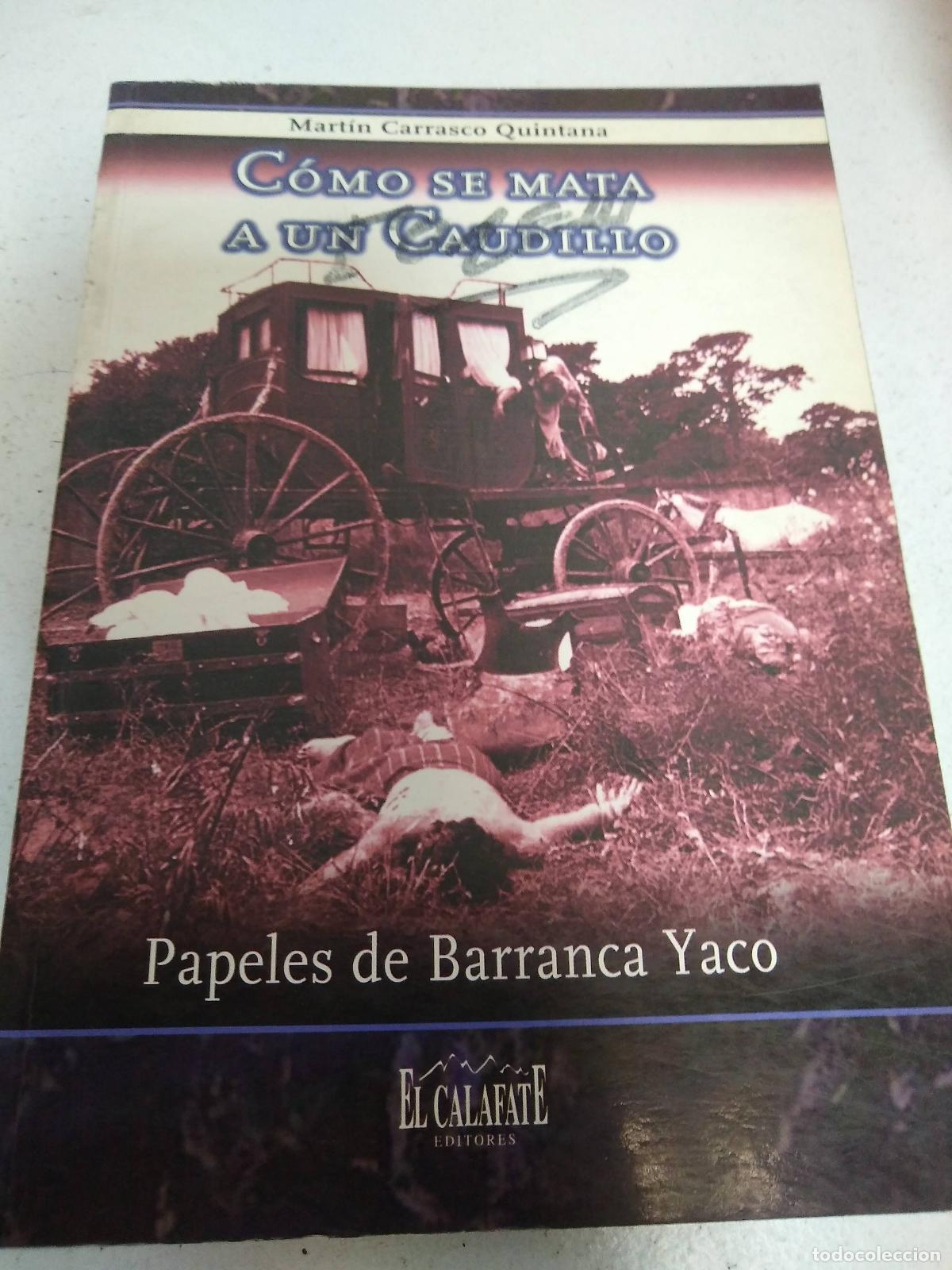 Libros: Como se mata a un caudillo - Martin Carrasco Quintana - Foto 1
