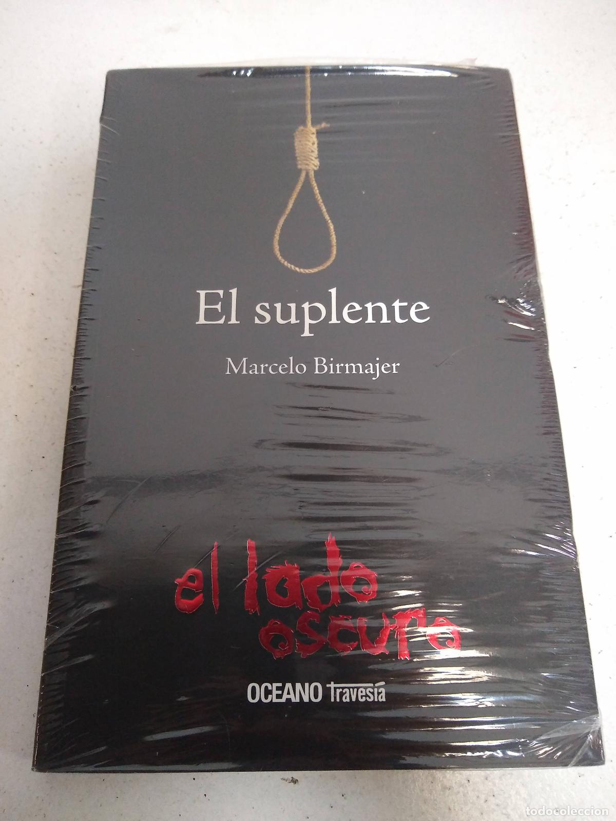 Libros: El Suplente - Birmajer, Marcelo - BIRMAJER, MARCELO - Foto 1