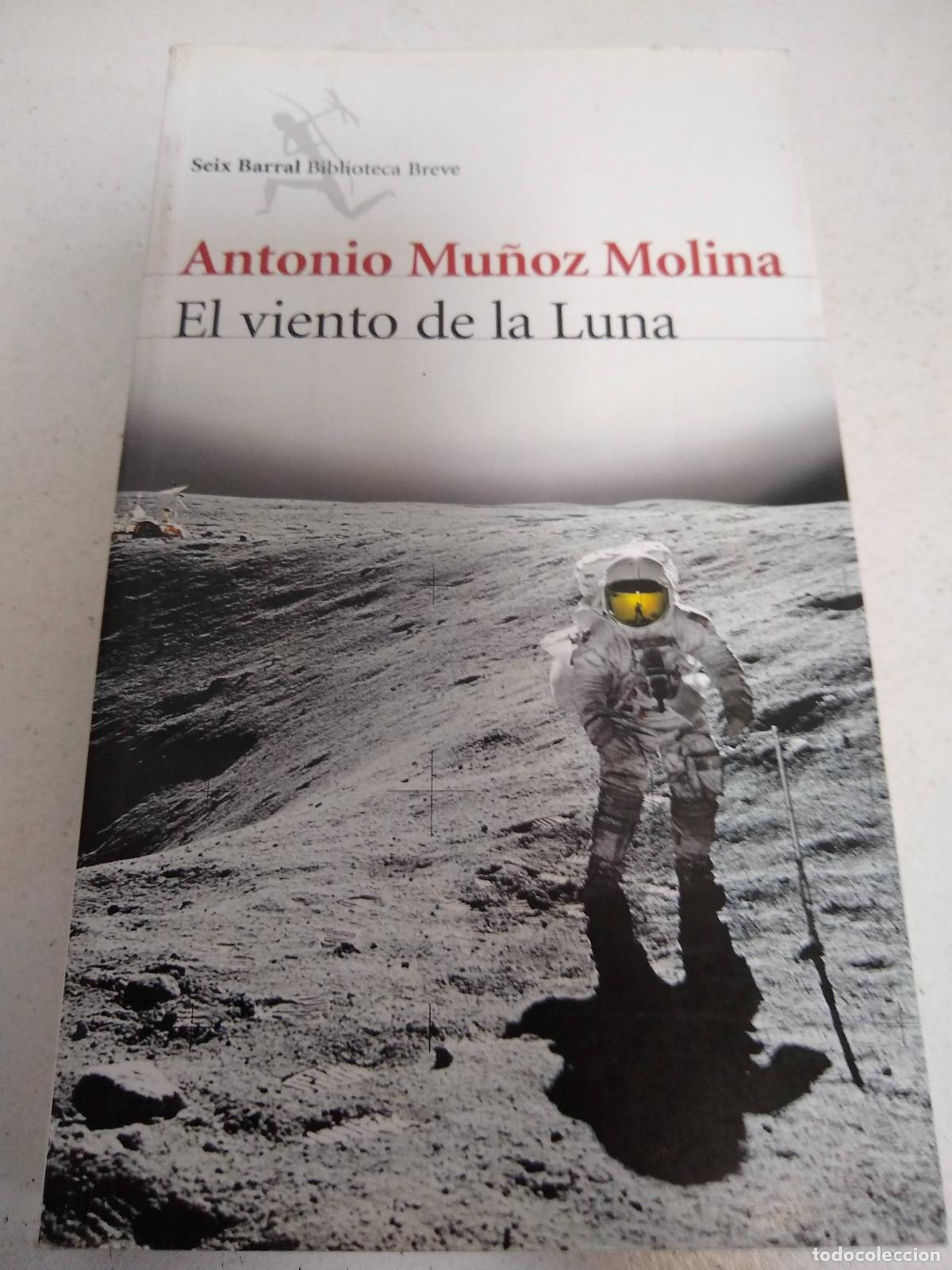 Libros: EL VIENTO DE LA LUNA - ANTONIO MU&Ntilde;OZ MOLINA - Foto 1