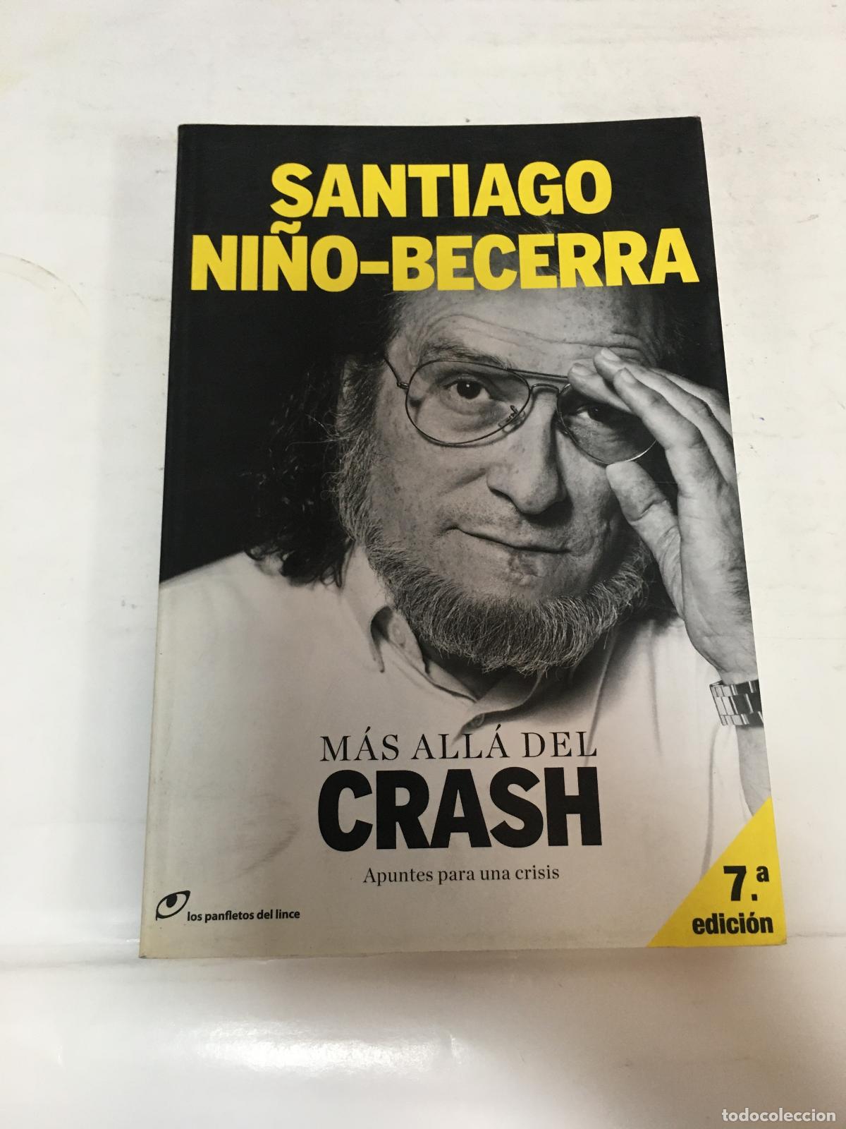 Libri di seconda mano: MAS ALL&Aacute; DEL CRASH - Ni&ntilde;o Becerra,Santiago