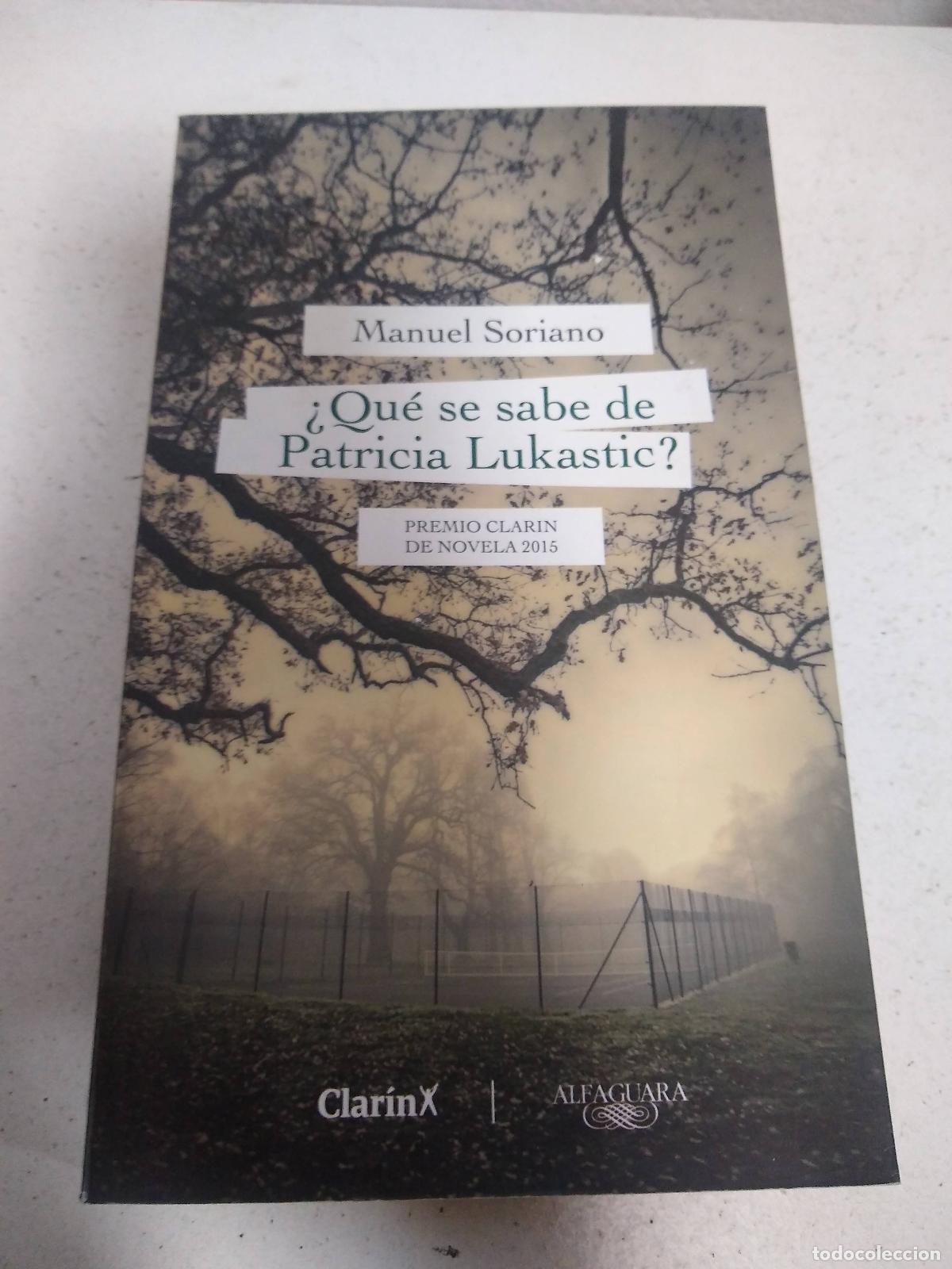 Libros: QUE SE SABE DE PATRICIA LUKASTIC? - SORIANO - Foto 1