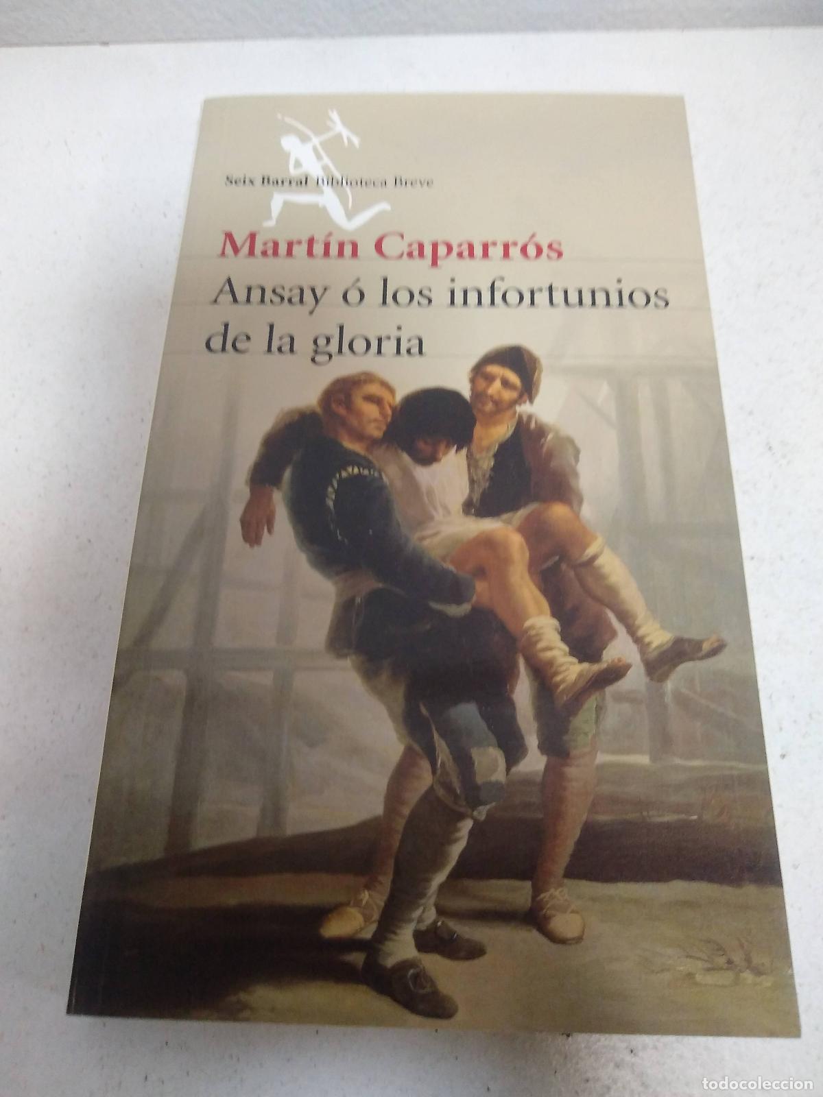 Libros: Ansay O Los Infortunios De La Gloria - Caparros, Martin - Foto 1