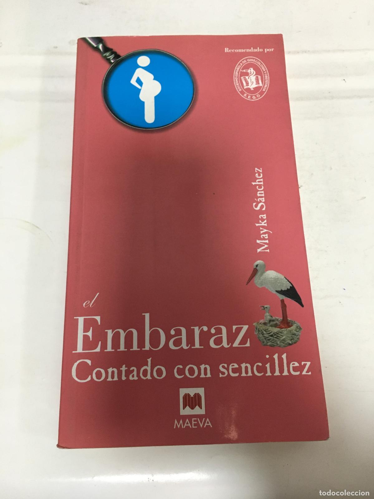 Libros: El Embarazo contado con sencillez - Mayka S&aacute;nchez - Foto 1