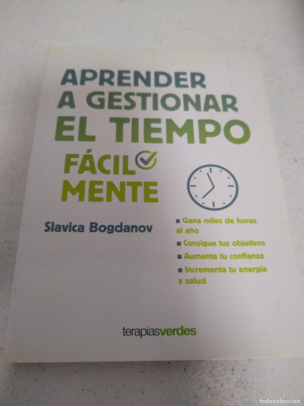 Libros: APRENDER A GESTIONAR EL TIEMPO F&Aacute;CILMENTE - BOGDANOV, SLAVICA - Foto 1