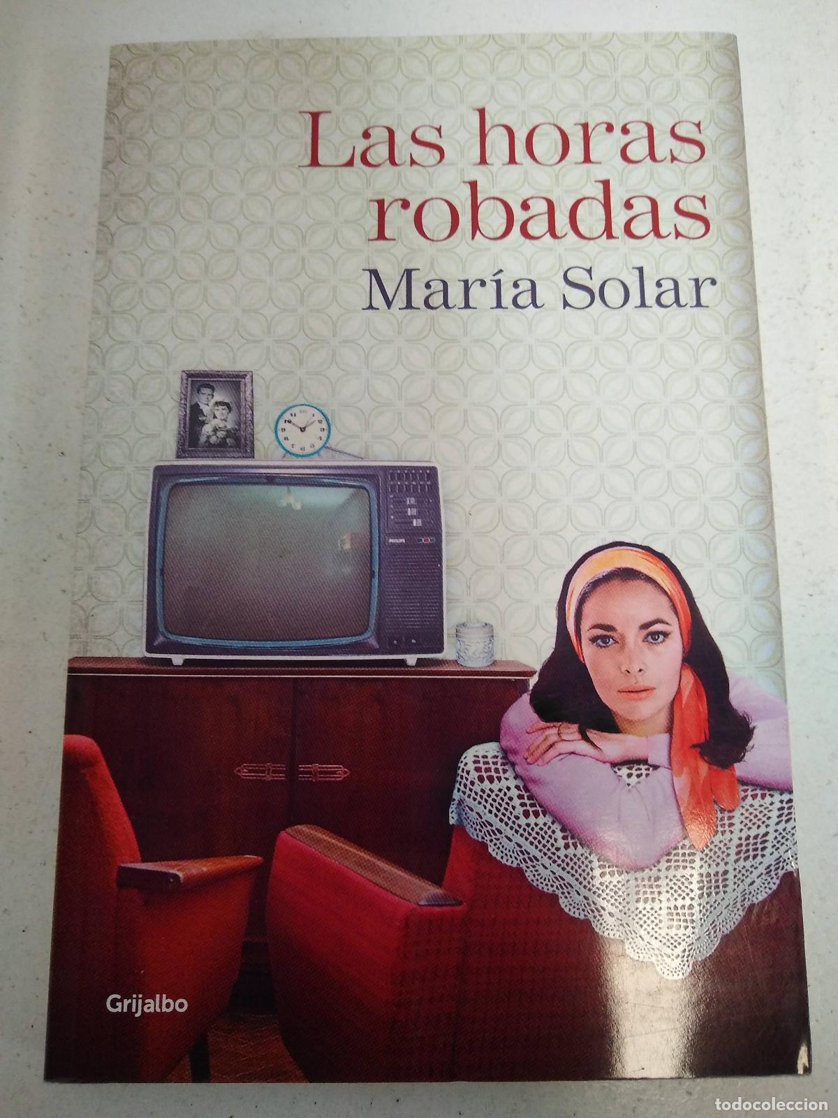 Libros: Las horas robadas - Maria Solar - Foto 1