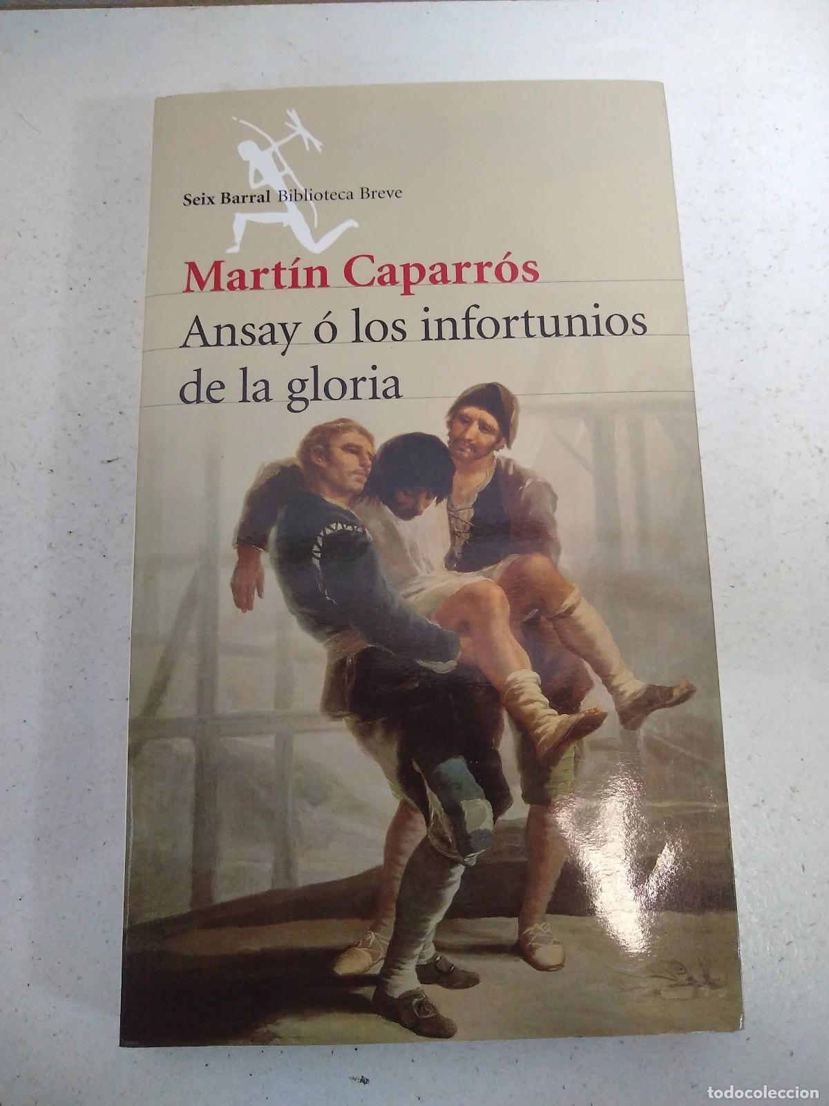Libros: Ansay O Los Infortunios De La Gloria - Caparros, Martin - Foto 1