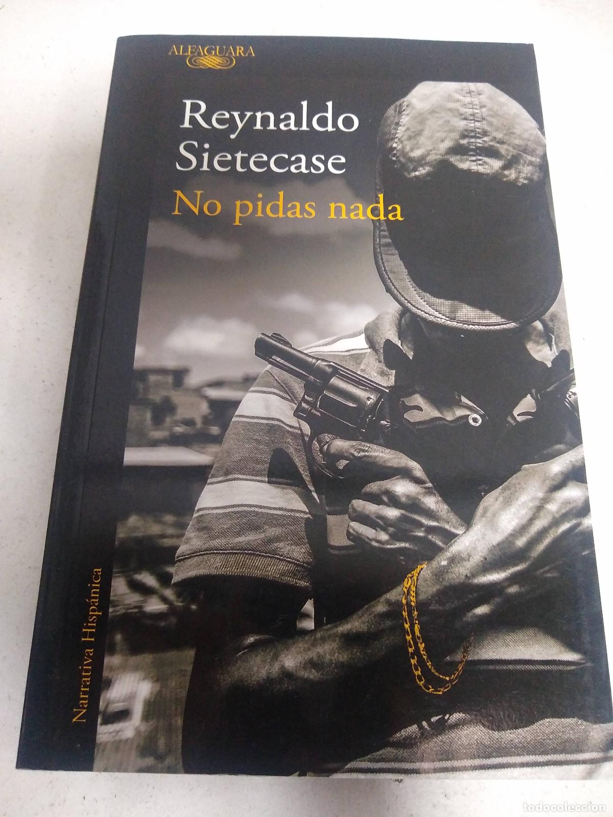 Libros: No Pidas Nada - SIETECASE REYNALDO - Foto 1