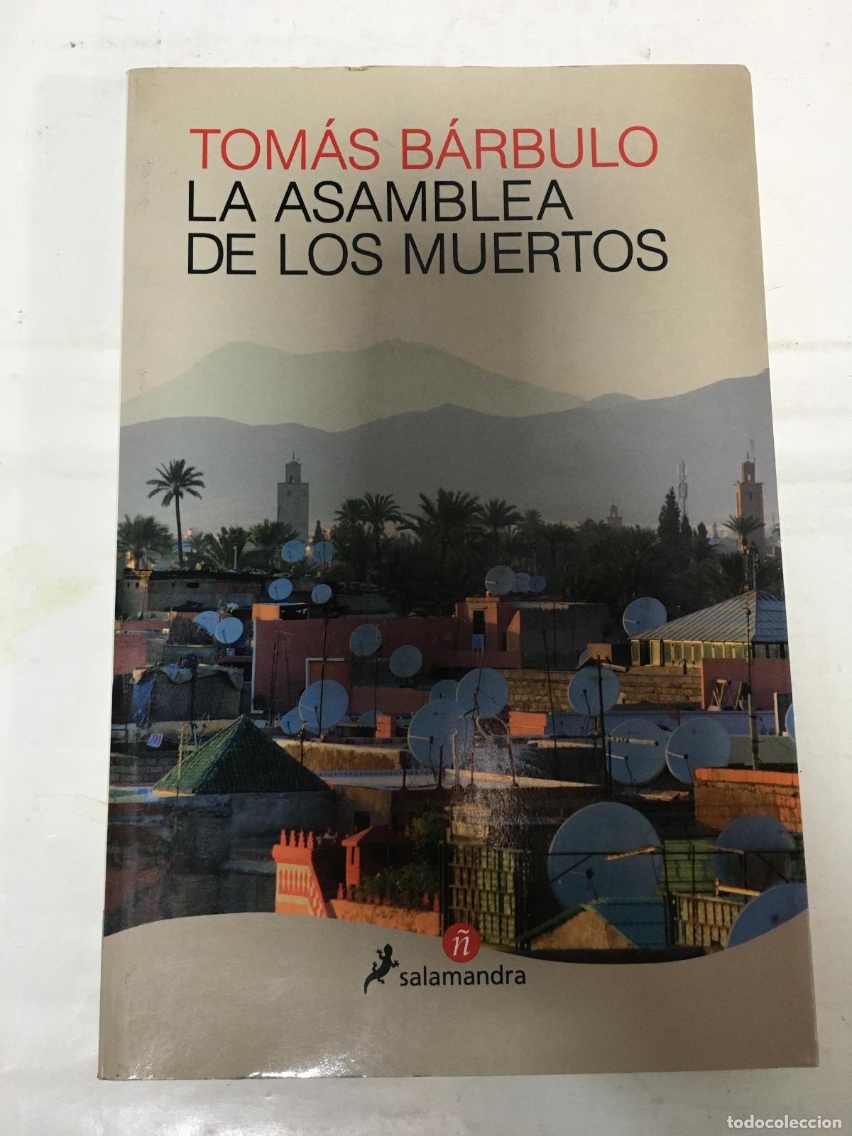 Libros: LA ASAMBLEA DE LOS MUERTOS - Tom&aacute;s B&aacute;rbulo - Foto 1