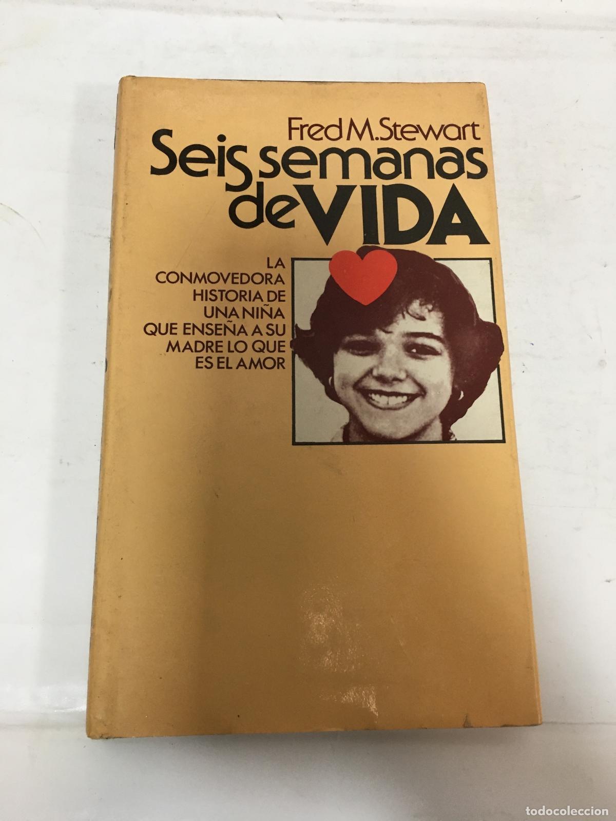 B&uuml;cher: Seis semanas de vida - Stewart, Fred Mustard