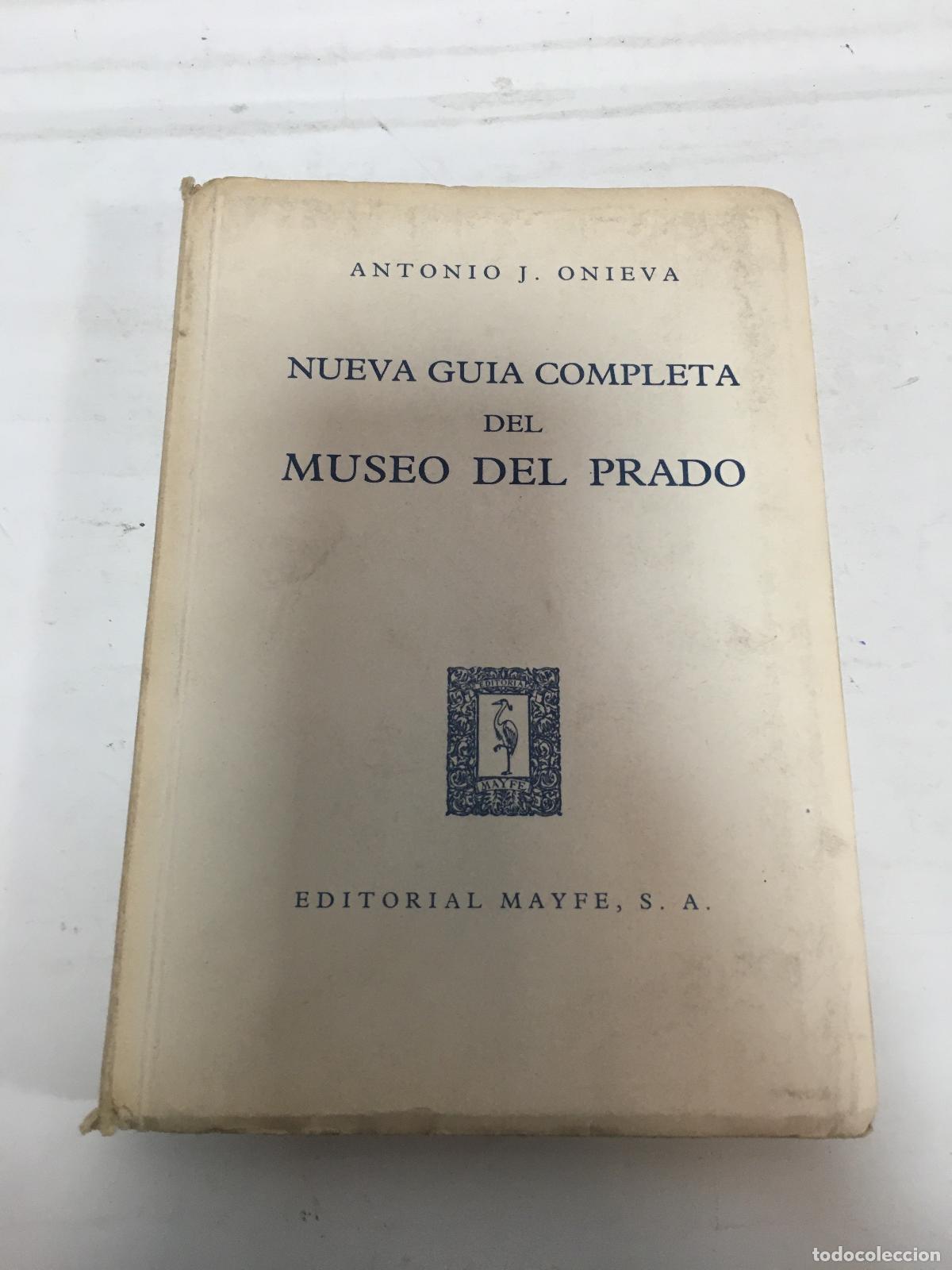 Libros: Nueva gu&iacute;a completa del Museo del Prado - Onieva, Antonio J.