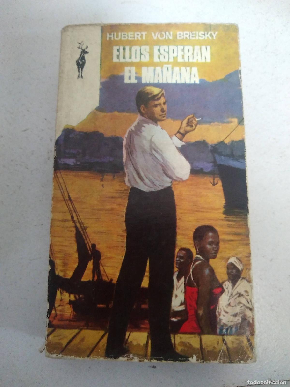 Libros: Ellos esperan el ma&ntilde;ana - Breisky, Hubert von