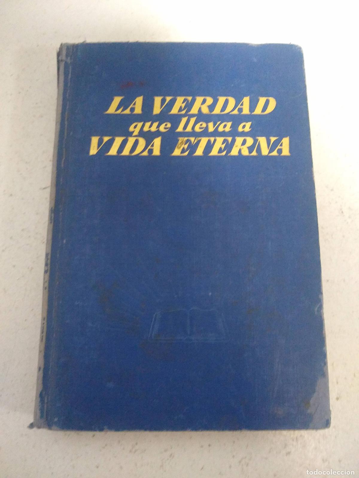 Libros: La verdad que lleva a Vida Eterna - V.V.A.A - Foto 1