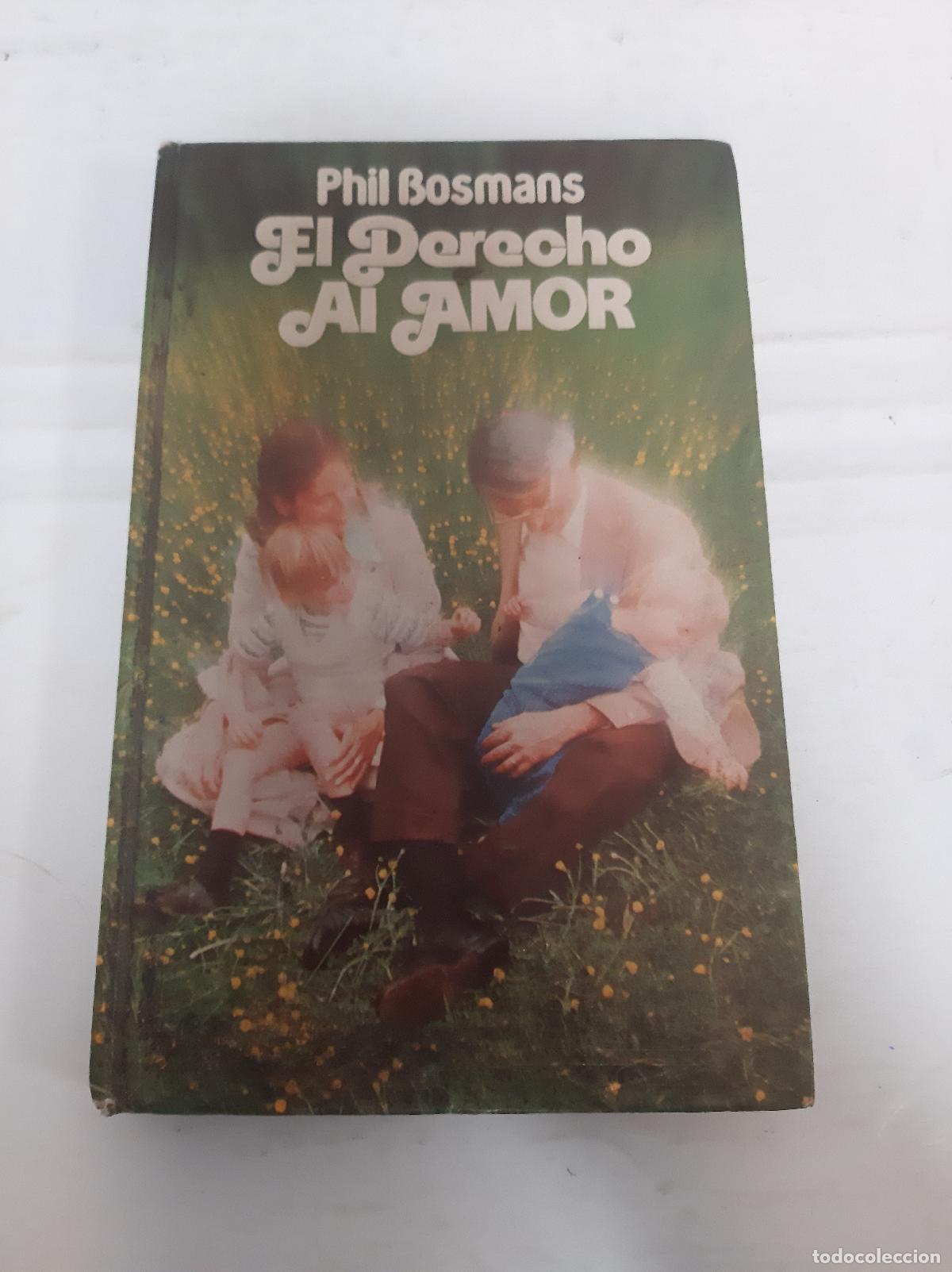 Libros: El derecho al amor - Bosmans, Phil - Foto 1