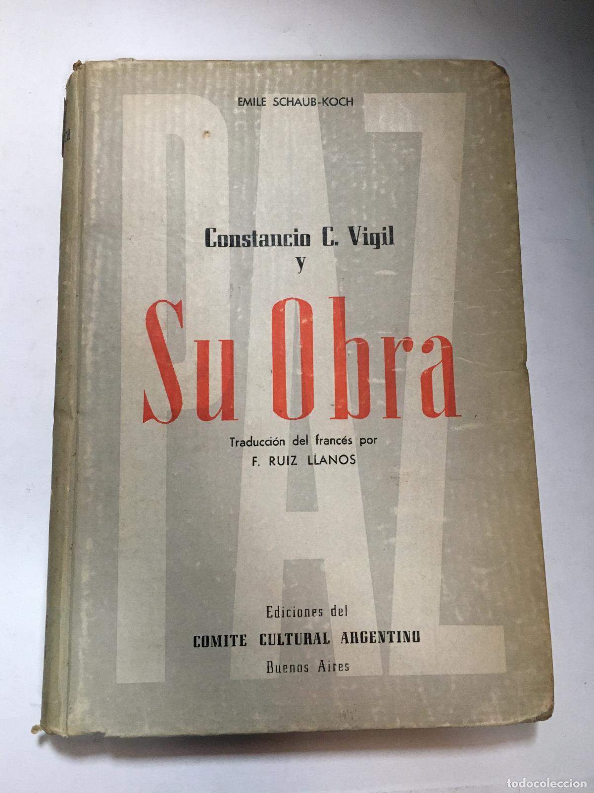 Libros: Constancio C. Vigil y su obra - Schaub-Koch, Emile - Foto 1