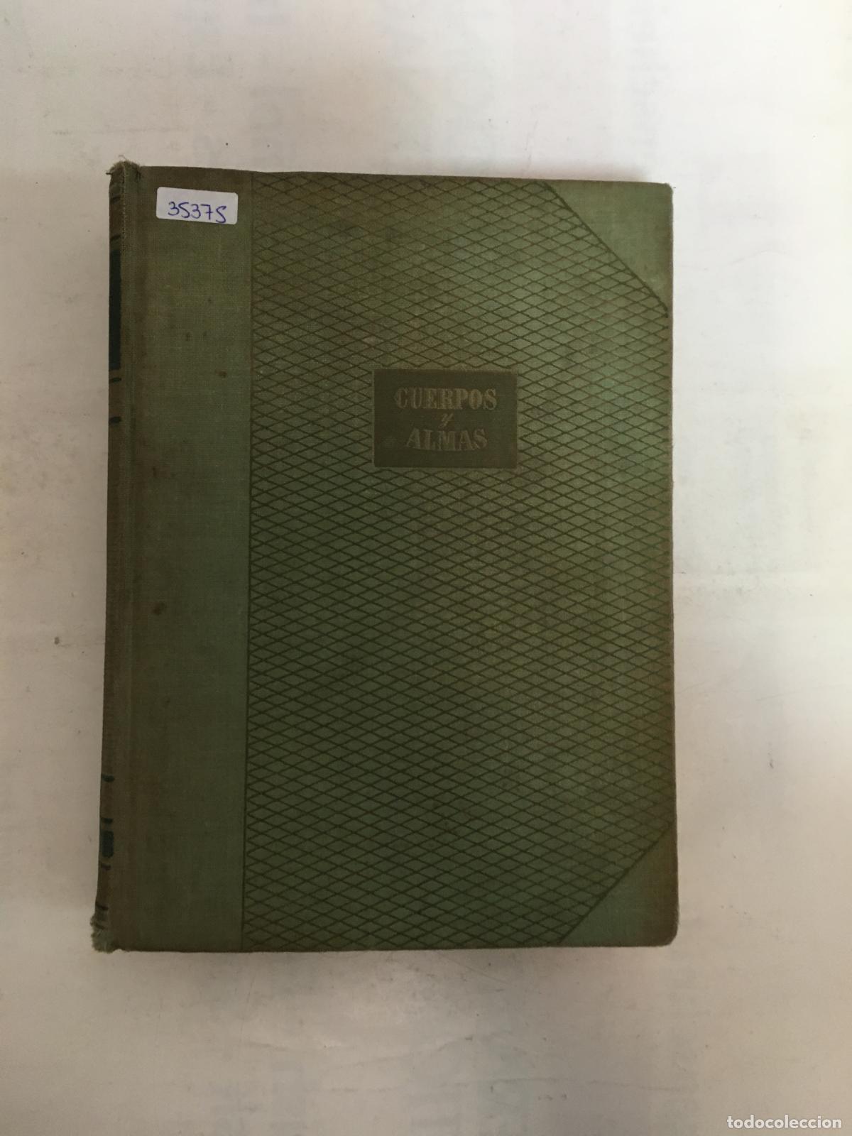 Libros: Cuerpos y Almas - Maxence Van Der Meersch - Foto 1