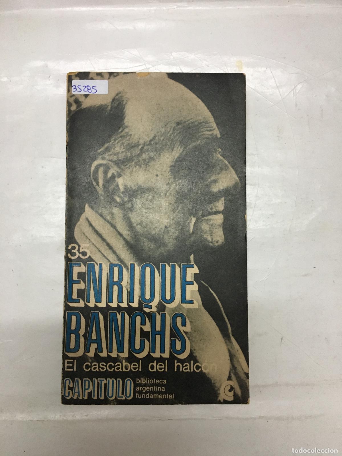 Libri di seconda mano: Cascabel del halc&oacute;n, El. - Banchs, Enrique [Buenos Aires,1888-1968]