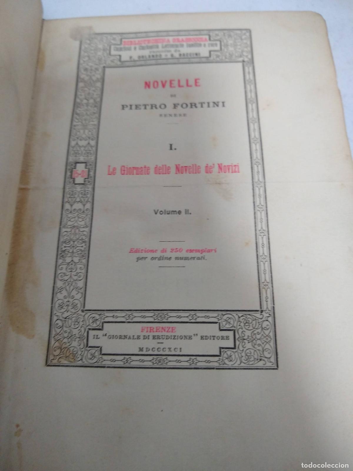 Libri di seconda mano: Novelle di Pietro Fortini senese. Volume primo. Le giornate delle novelle e dei Novizi. Testo e pref