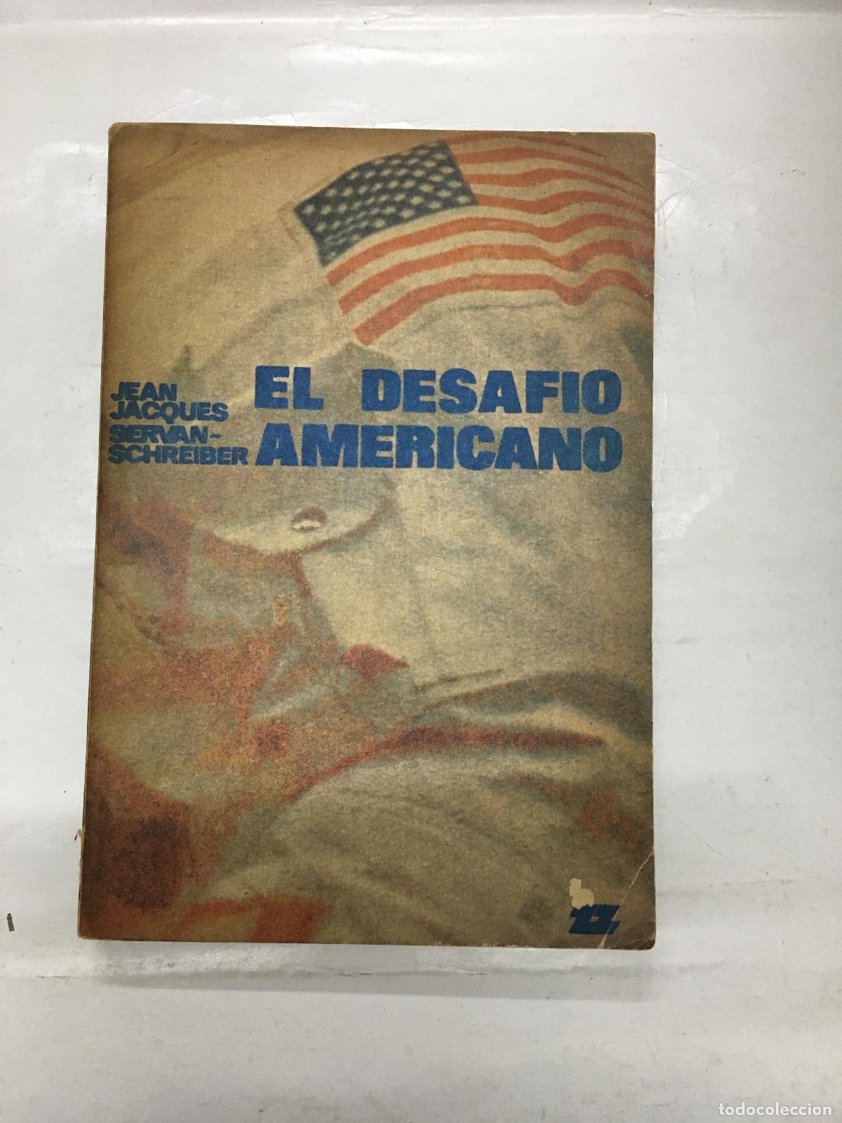 Libri di seconda mano: El desaf&iacute;o americano - Servan-Schreiber, Jean Jacques