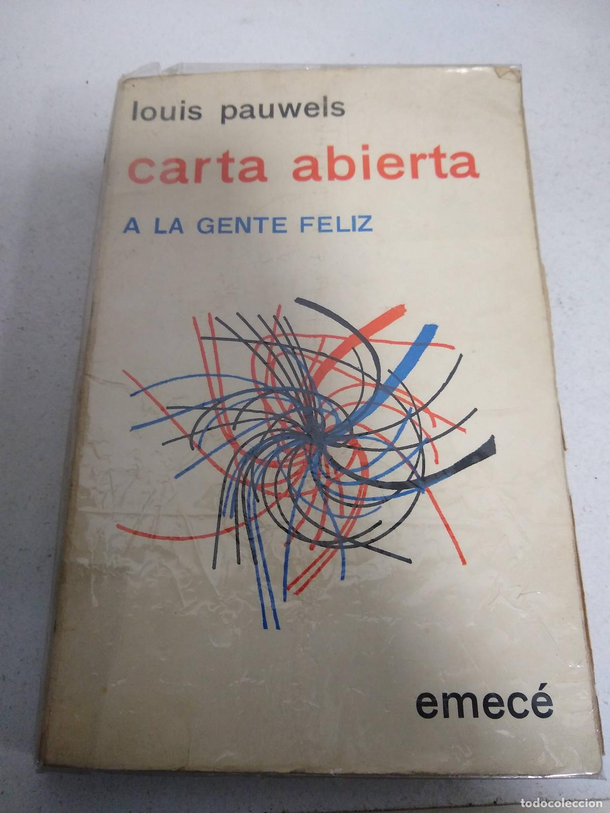 Libri di seconda mano: Carta abierta a la gente feliz - Pauwels, Louis