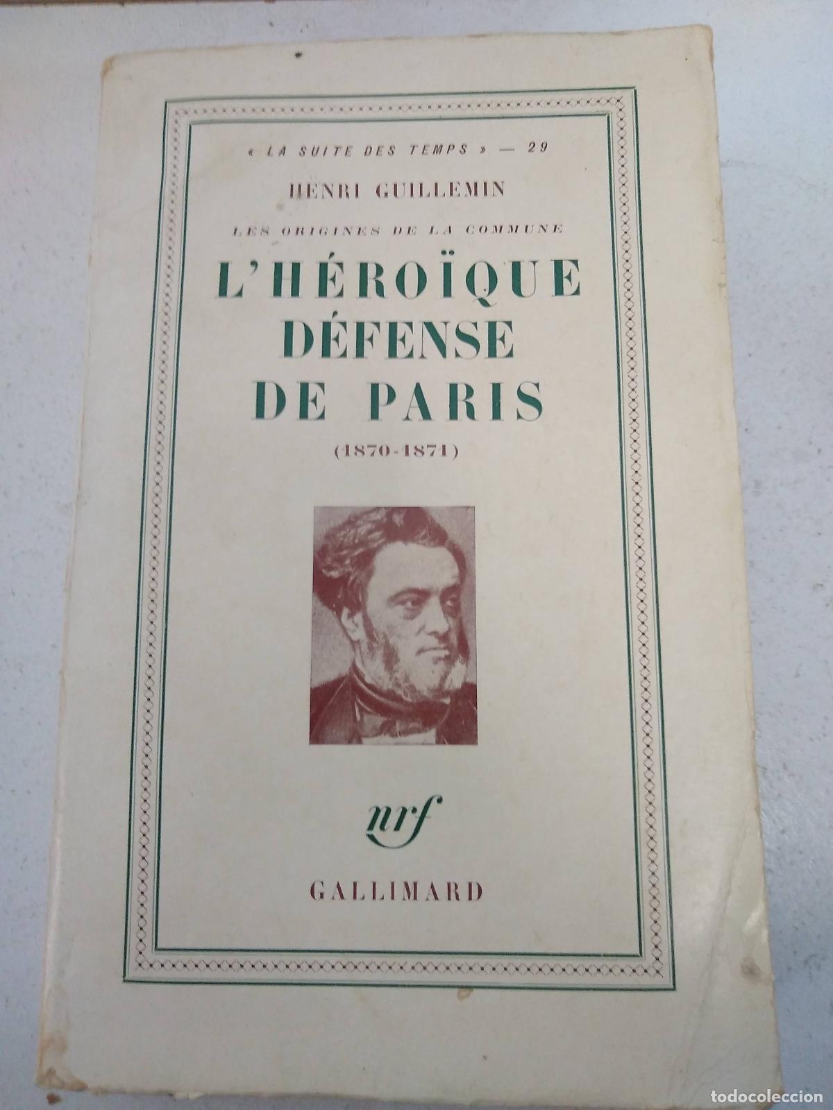 B&uuml;cher: L'Heroique defense de paris 1870 1871 - Henri Guillemin