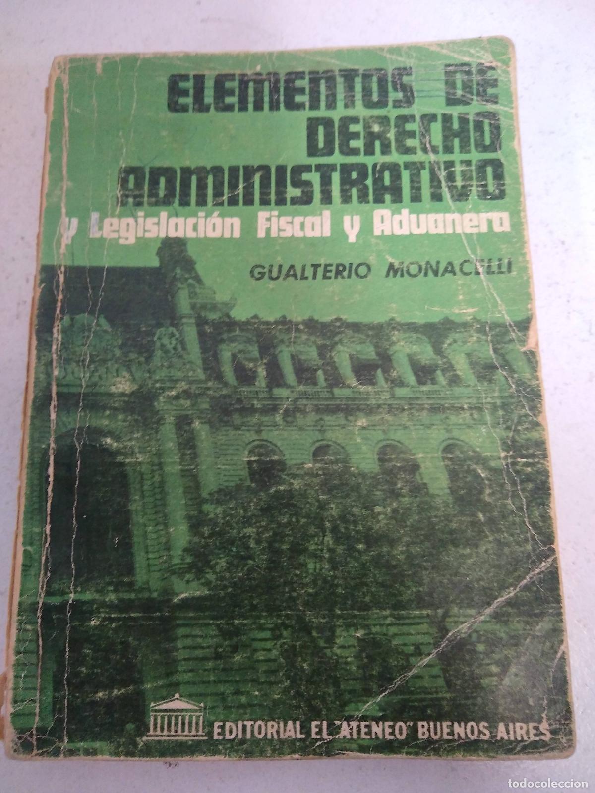 Libri di seconda mano: ELEMENTOS DE DERECHO ADMINISTRATIVO - Gualterio Monacelli