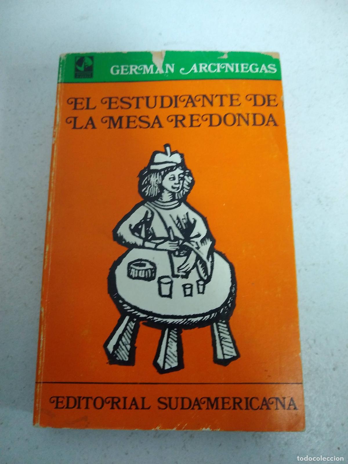 Libros: El estudiante de la mesa redonda - German Arciniegas - Foto 1