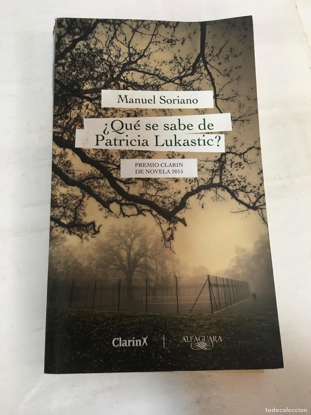 Libros: Qu&eacute; se sabe de Patricia Lukastic? - Manuel Soriano - Foto 1