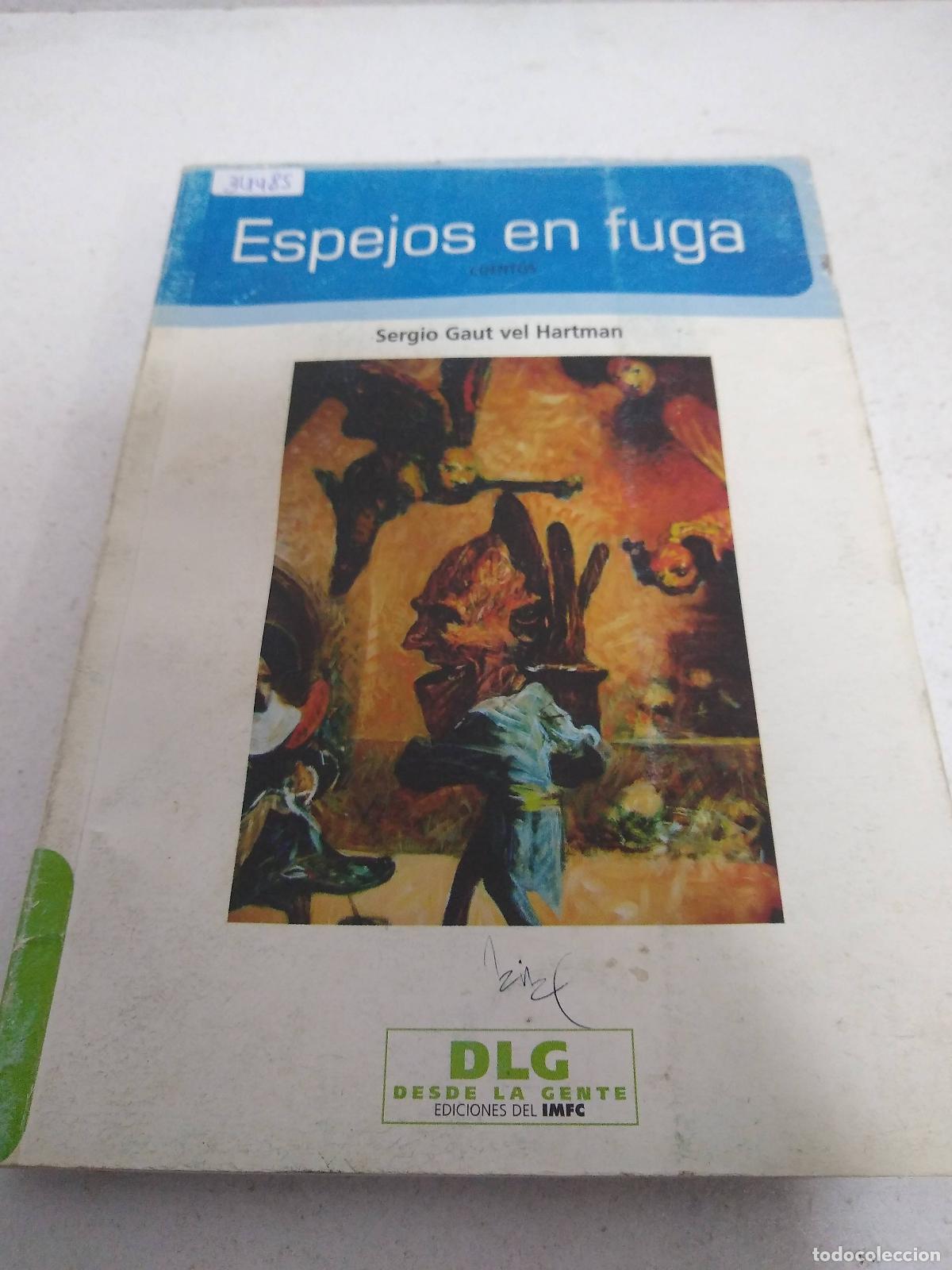 Libros: Espejos en fuga - Sergio Gaut vel Hartman - Foto 1