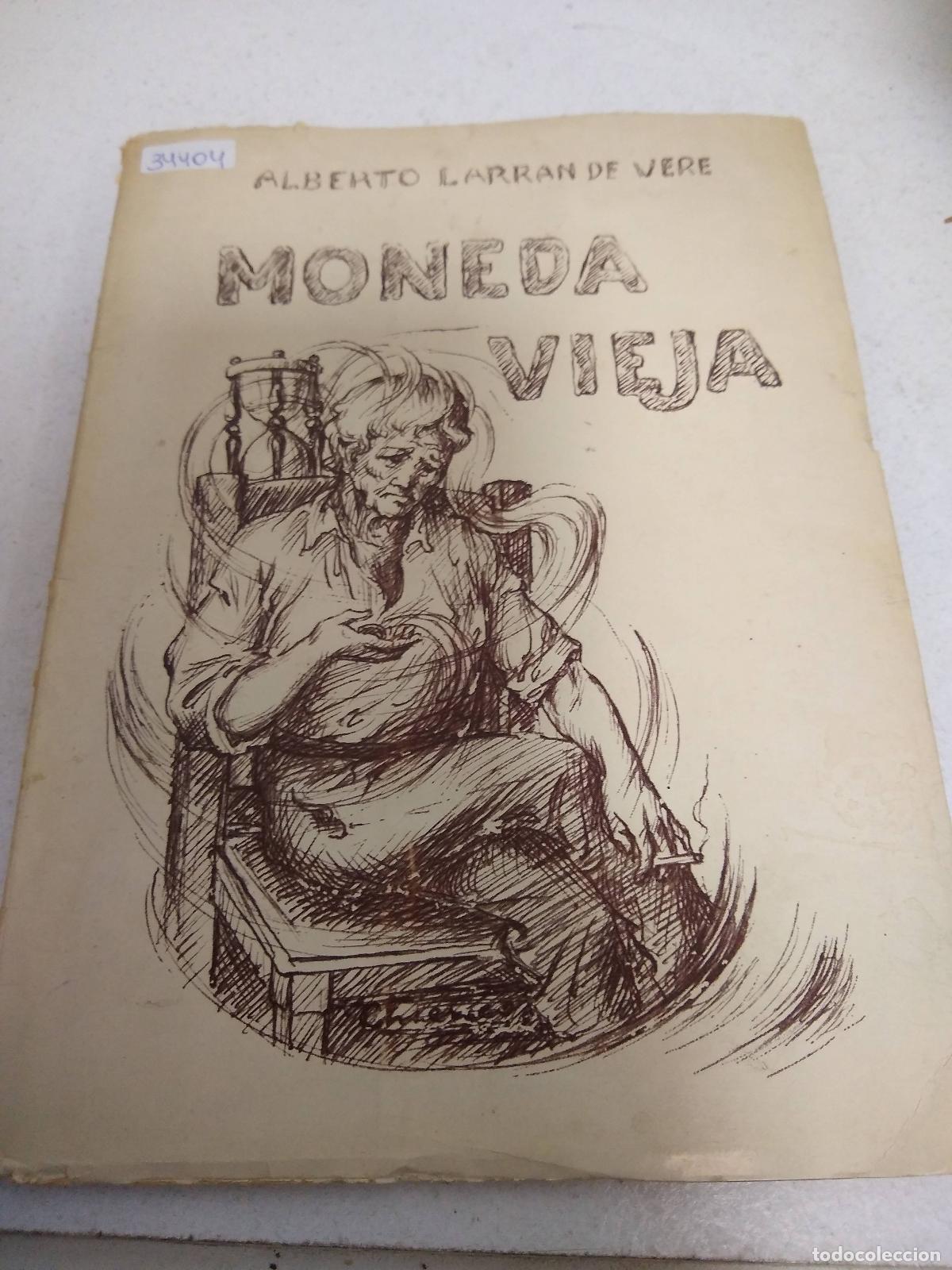 Libros: Moneda vieja - Alberto Larran de Vere - Foto 1