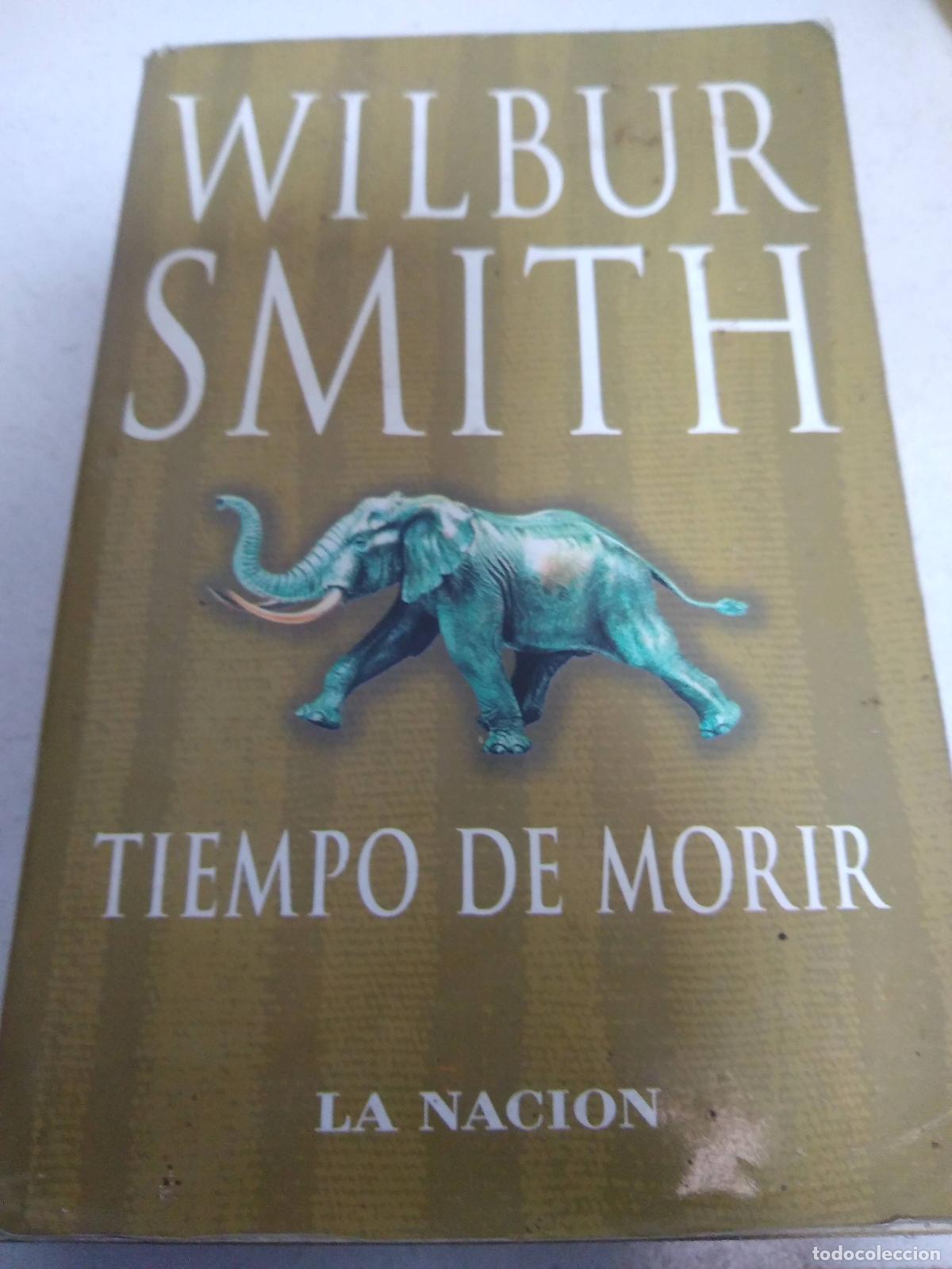 Libros: Tiempo de morir - Wilbur Smith - Foto 1