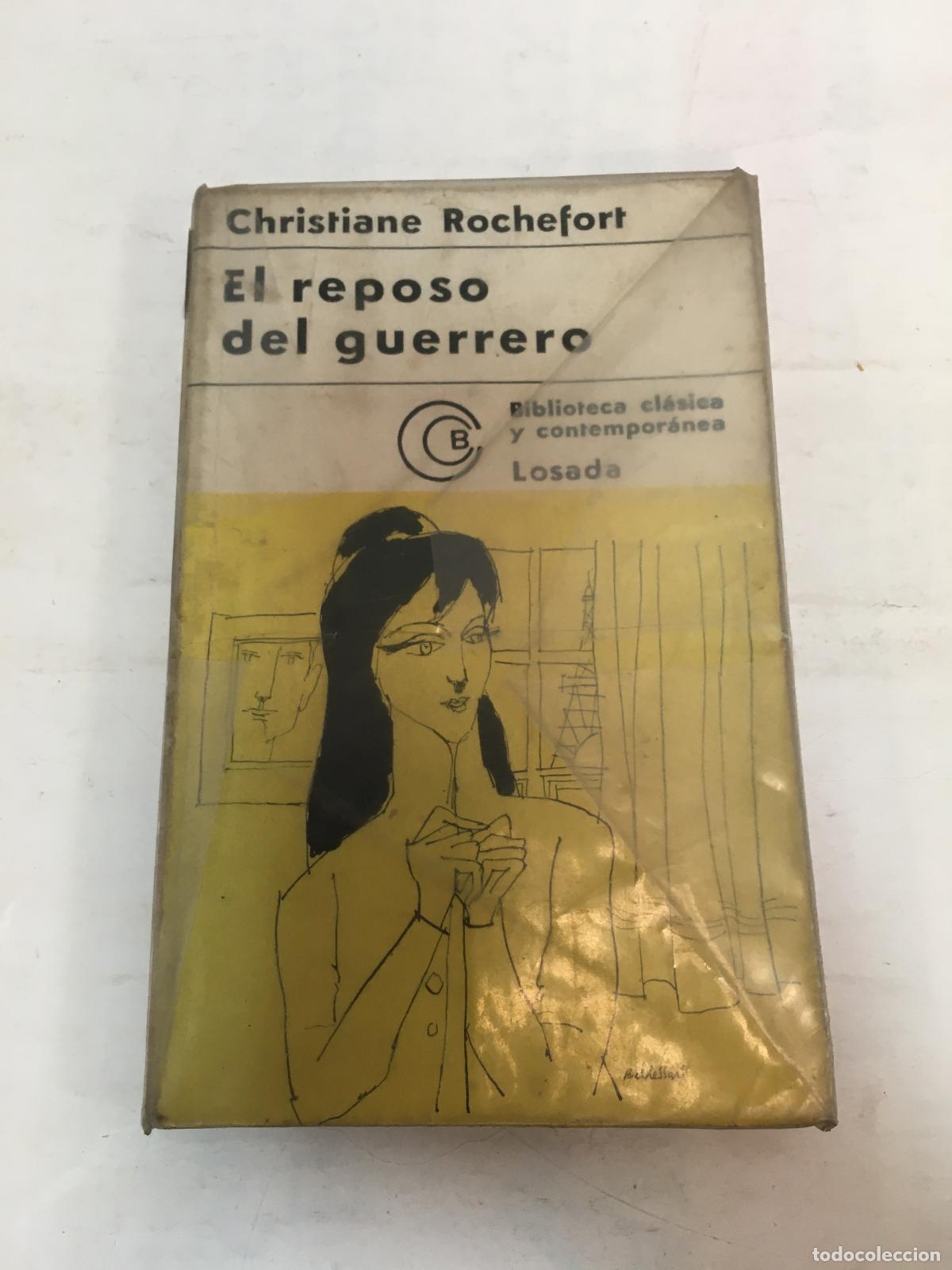 Libri di seconda mano: El reposo del guerrero - Christiane Rochefort