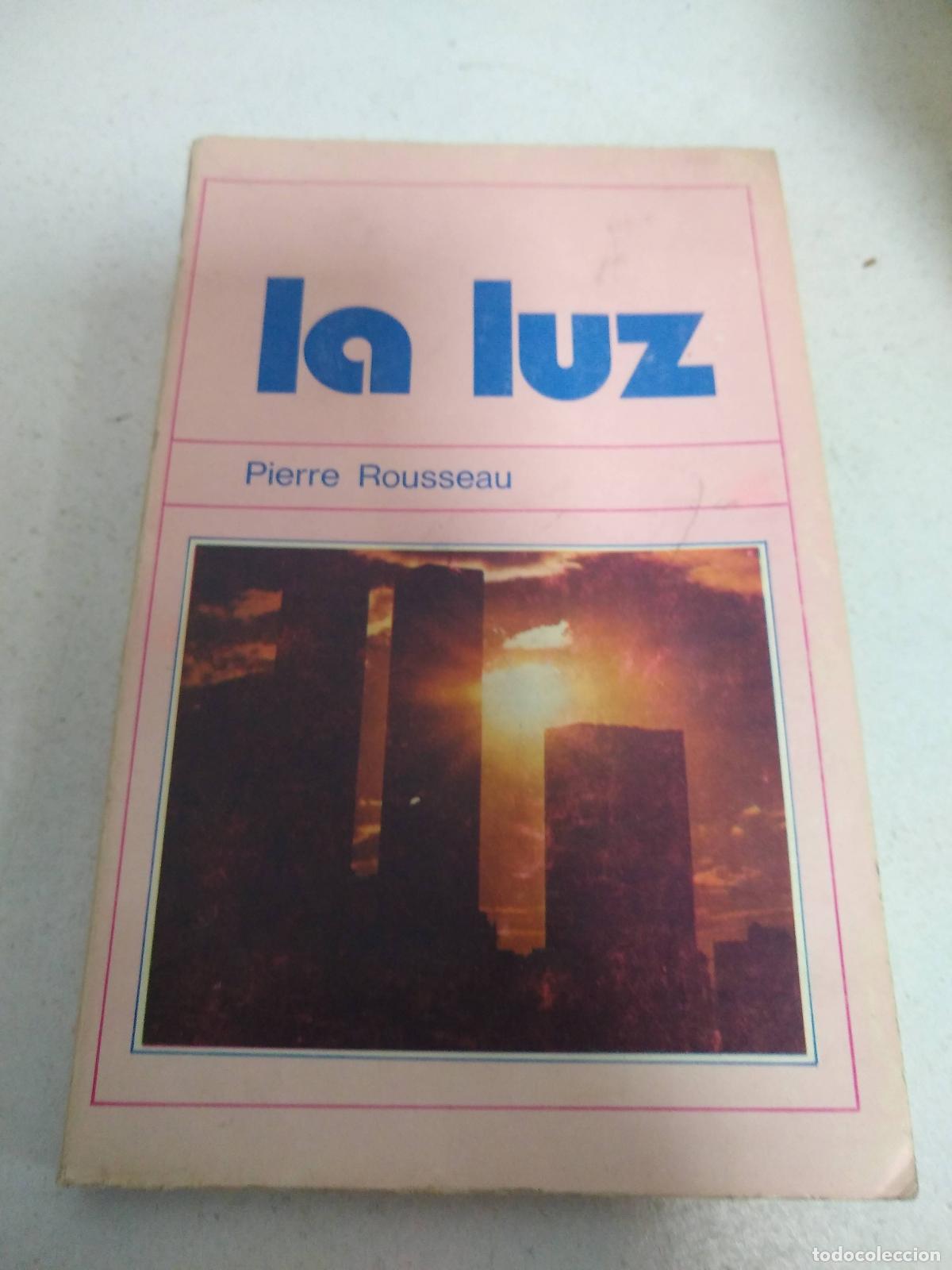 Libros: La luz - Pierre Rousseau - Foto 1