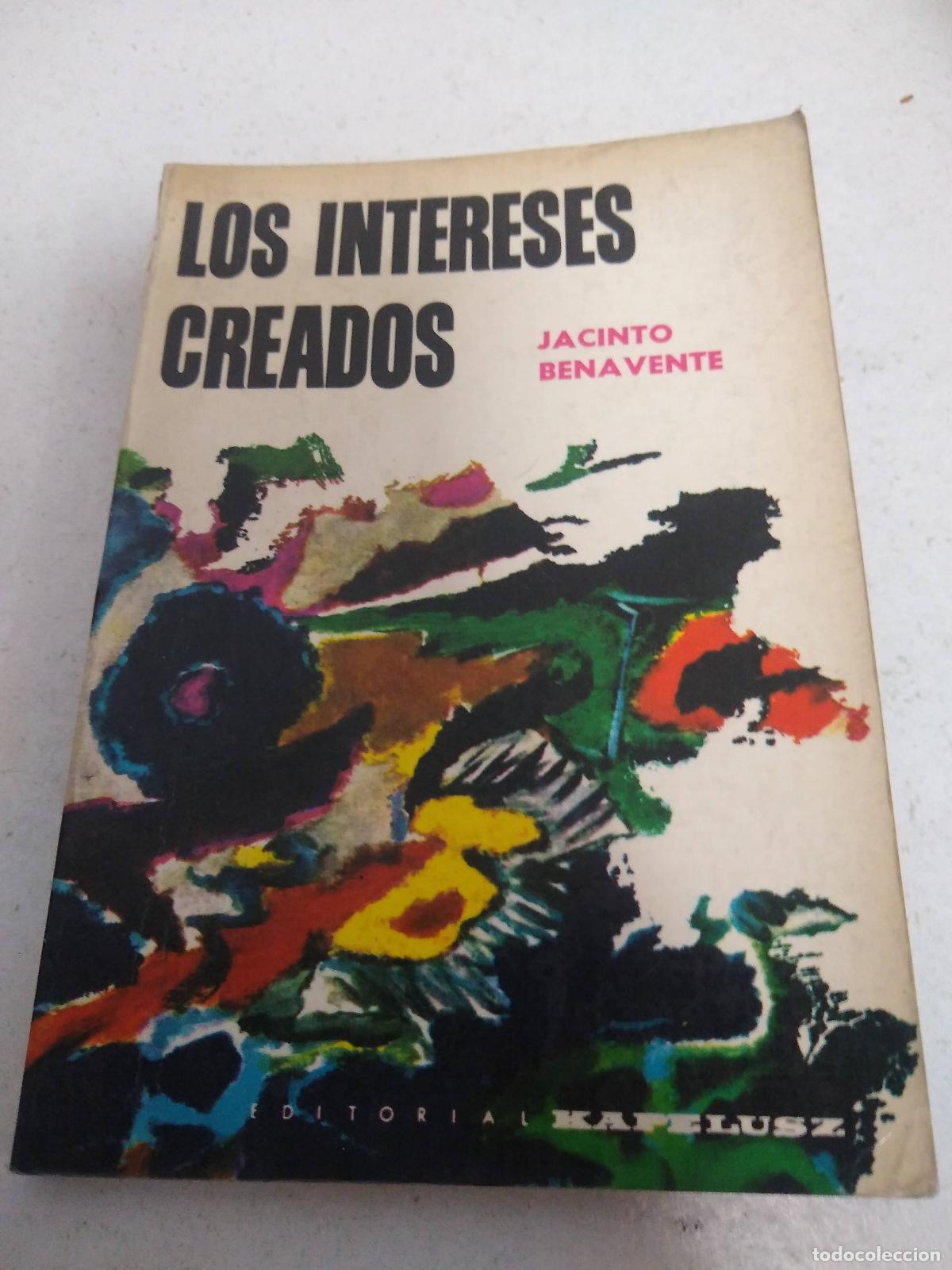 Libros: Los intereses creados - Jacinto Benavente - Foto 1