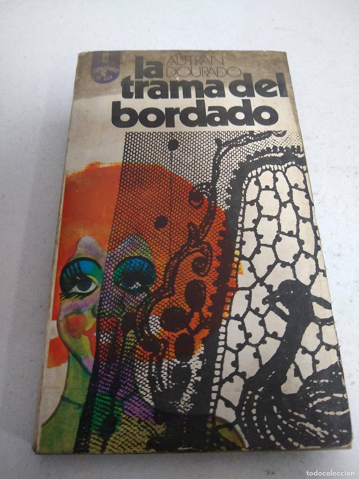 Libros: La trama del bordado - Autran Dourado - Foto 1