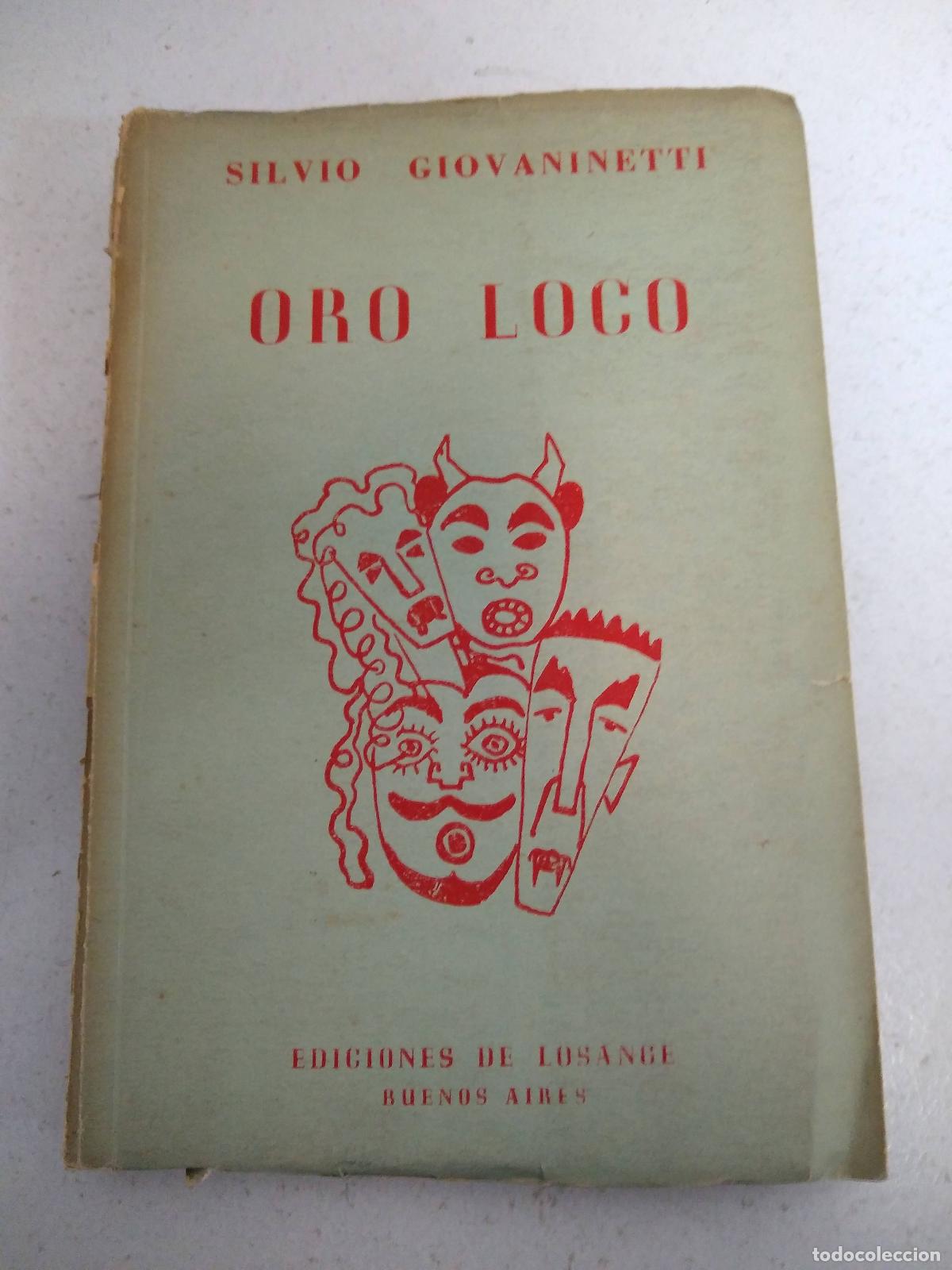 Libros: Oro loco - Silvio Giovaninetti - Foto 1