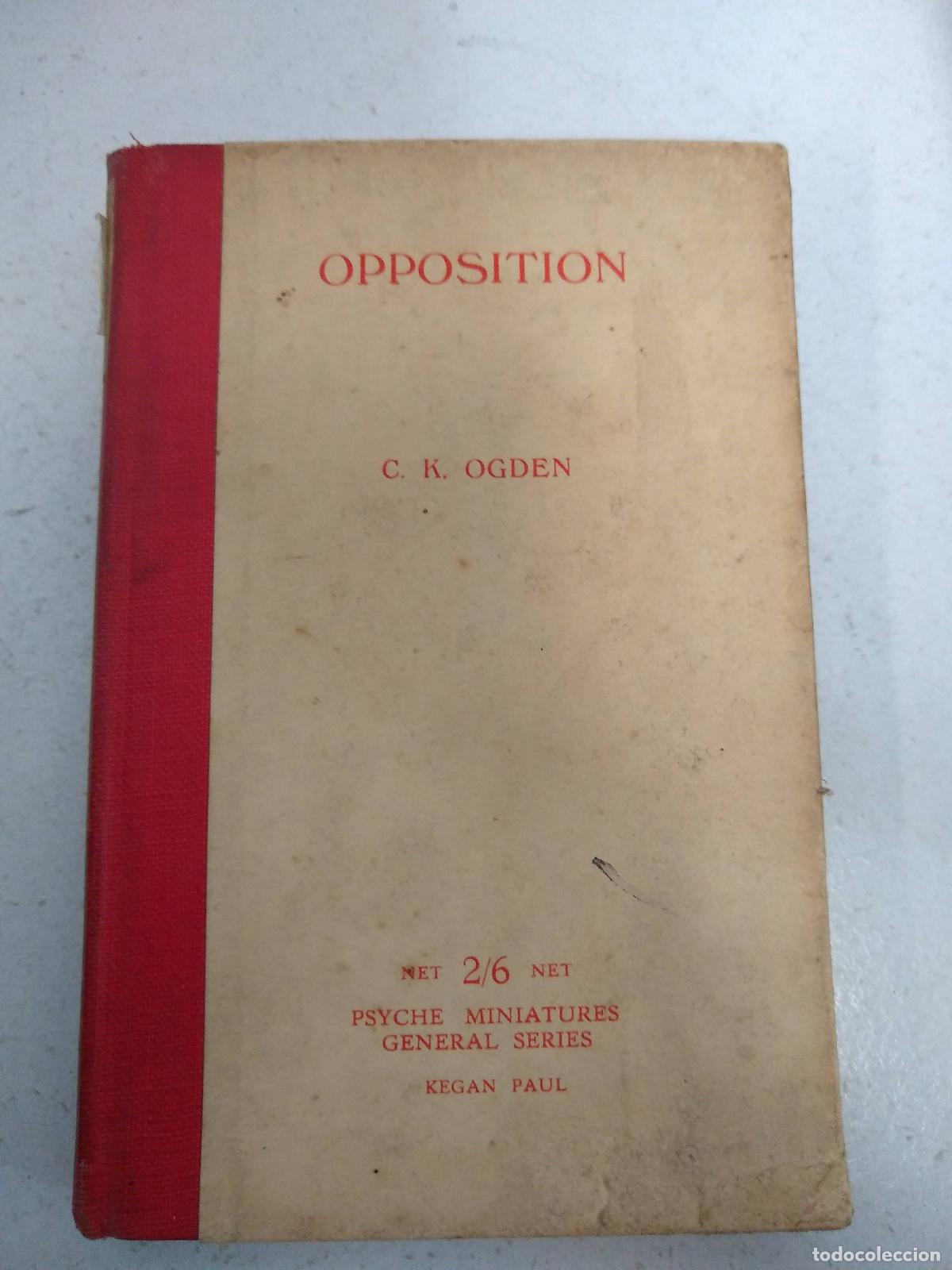 Libri di seconda mano: Opposition - C.K.Ogden