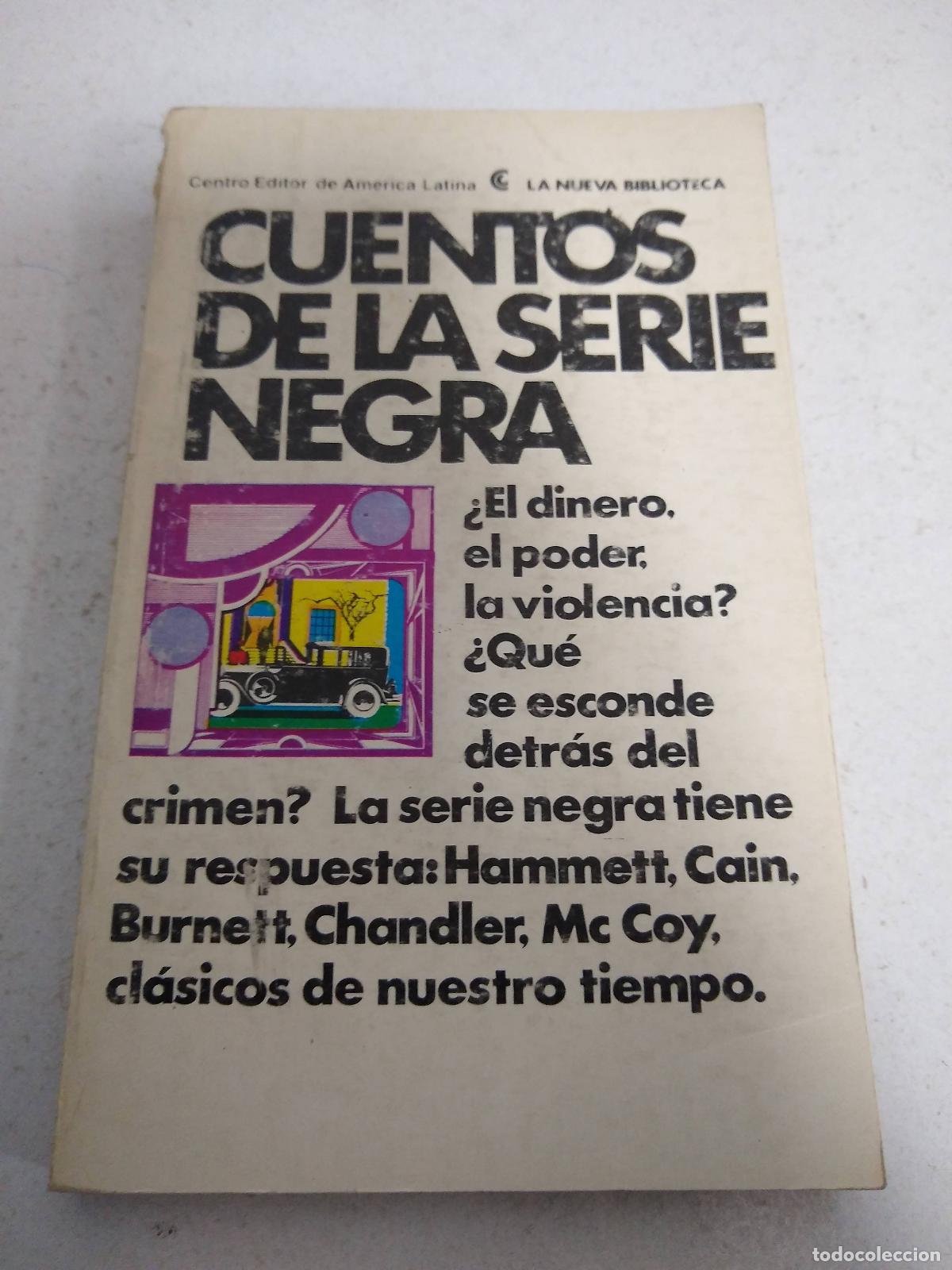 Libri di seconda mano: CUENTOS DE LA SERIE NEGRA - HAMMET, BURNETT, CHANDLER, CAIN, McCOY