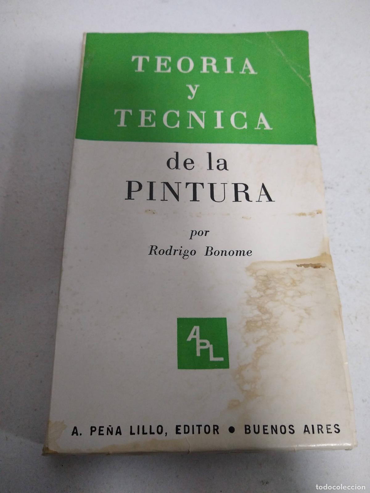 Libros: Teoria, y tecnica de la pintura - Rodrigo Bonome