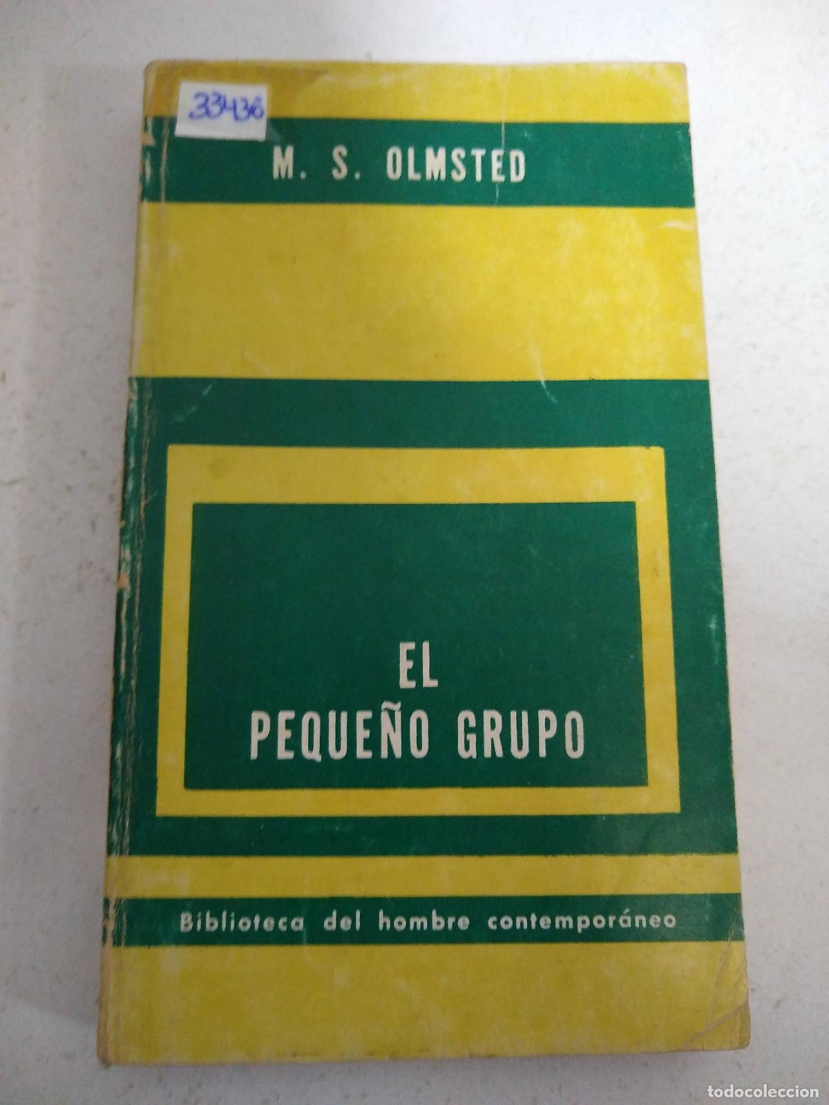 Libros: El peque&ntilde;o grupo - M S Olmsted - Foto 1