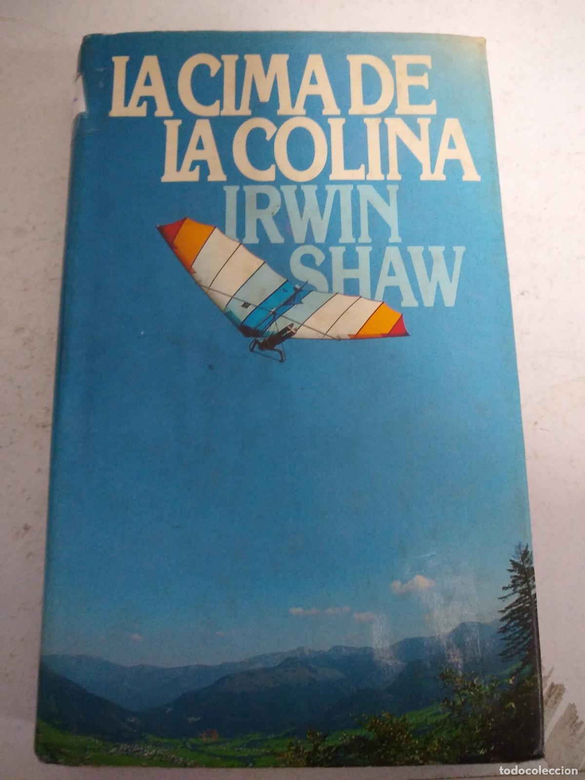 Libros: La cima de la colina - Irwin Shawn - Foto 1