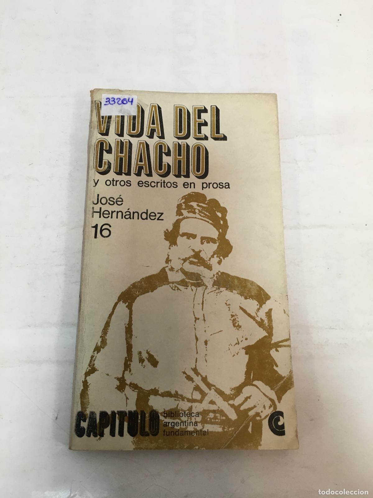 Libros: Vida del chacho y otros escritos en prosa - Jose Hernandez - Foto 1