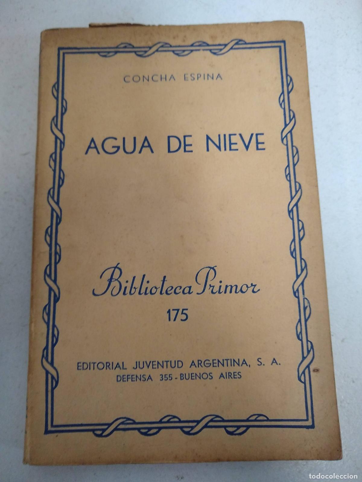 books: AGUA DE NIEVE. Revista Literaria, Novelas y Cuentos. A&ntilde;o XXXVI, n&ordm; 1743 - ESPINA, Concha
