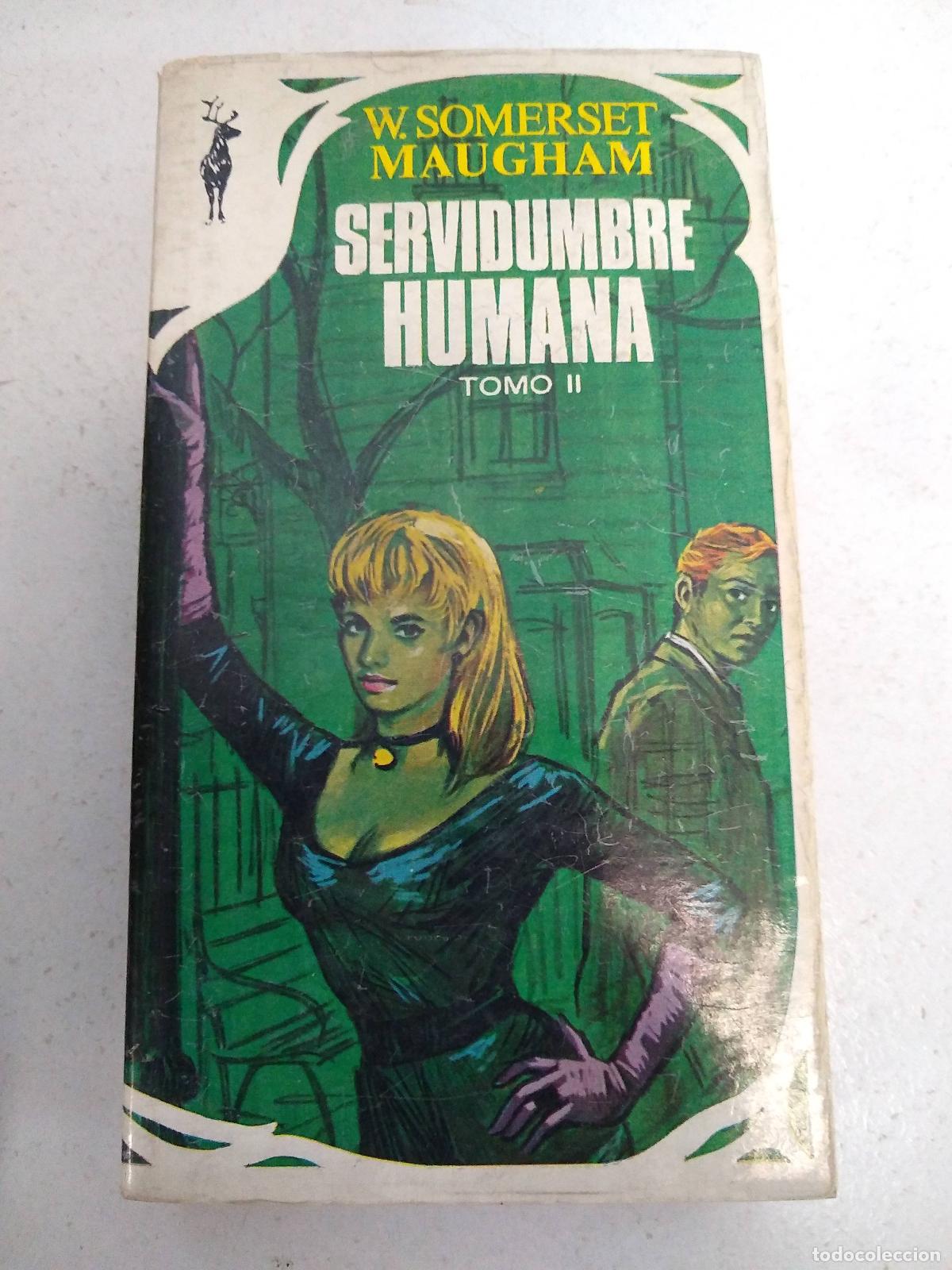 Libri di seconda mano: Servidumbre humana tomo II - W. Somerest Maugham