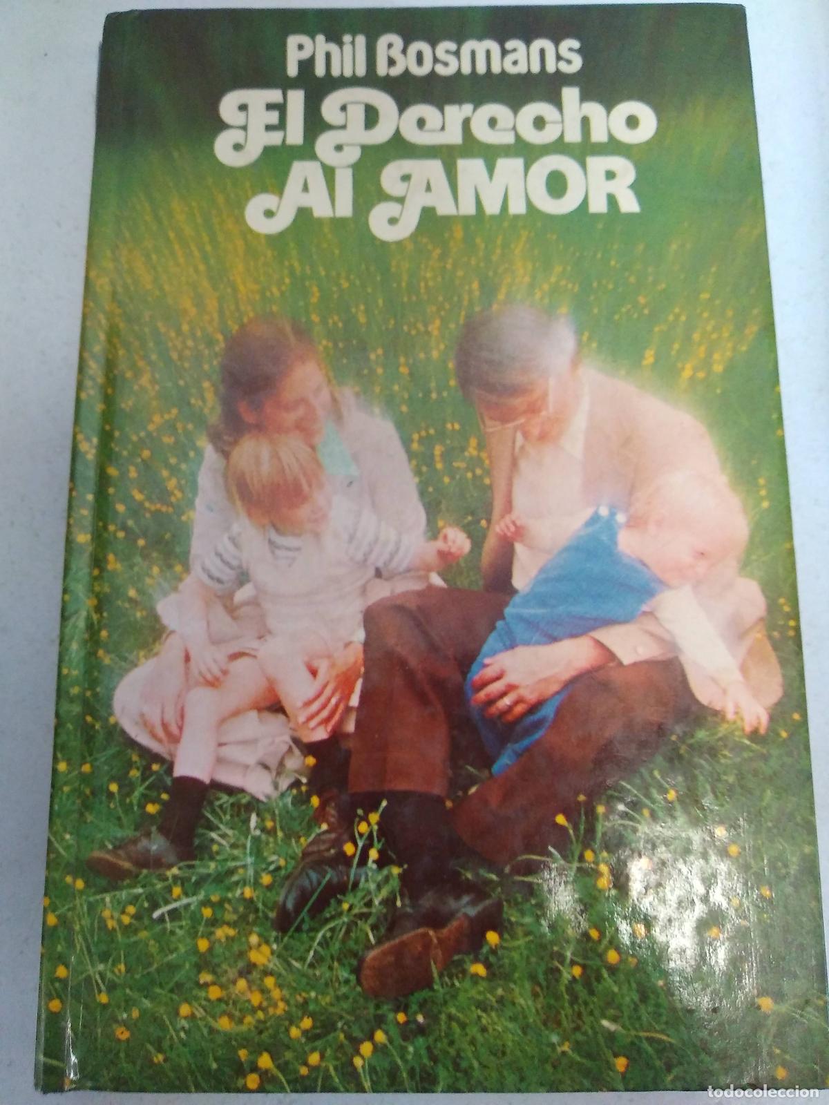 Libros: El derecho al amor - Bosmans, Phil - Foto 1