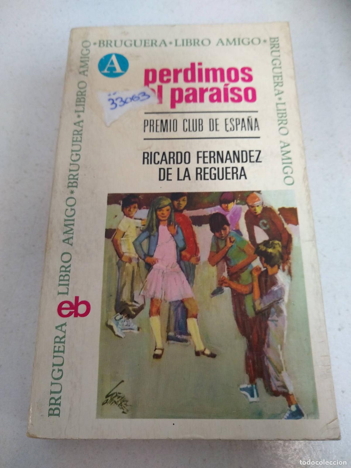 Libros: PERDIMOS EL PARAISO. - FERNANDEZ DE LA REGUERA, RICARDO. - Foto 1