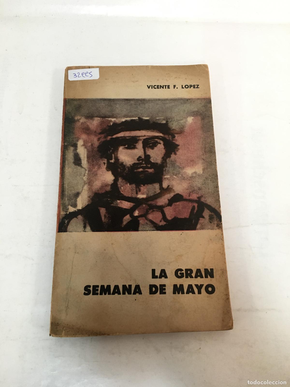 books: La gran semana de mayo - Vicente Lopez
