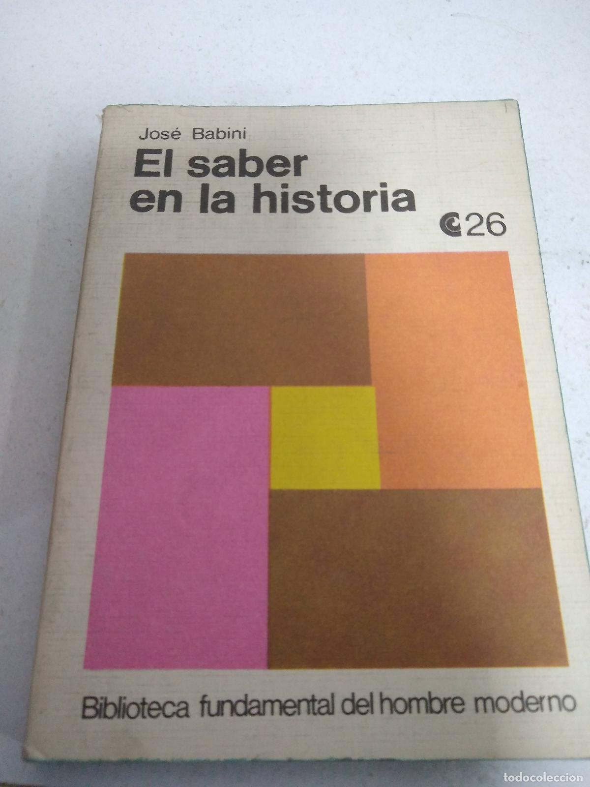 Libros: El saber en la historia - Jose Babini - Foto 1