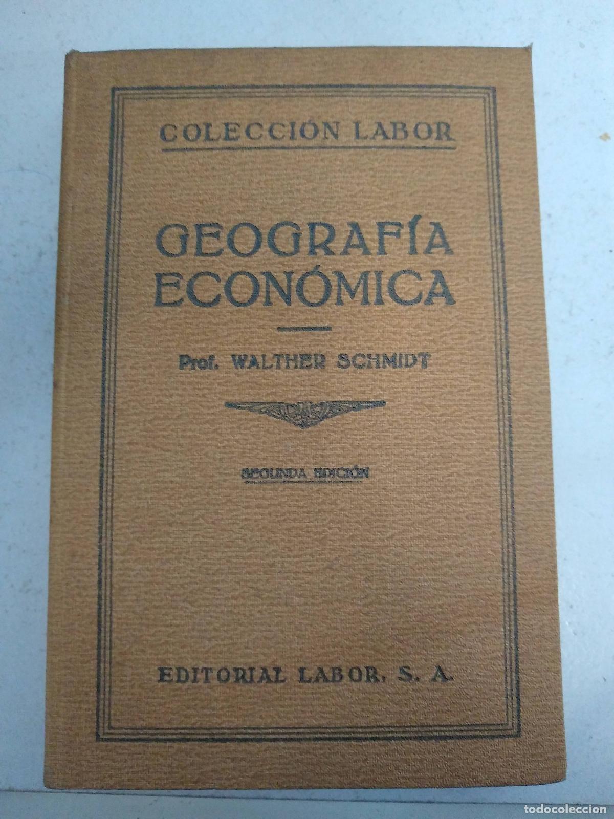 Libros: Geografia Economica - Walter Schmidt - Foto 1