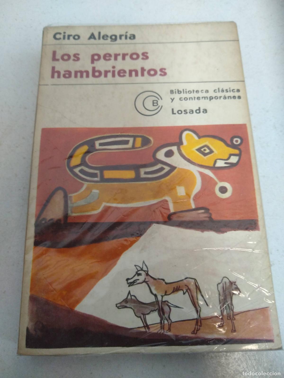 books: Los perros hambrientos (Letras Hispanicas / Hispanic Writings) - Alegri&shy;a, Ciro