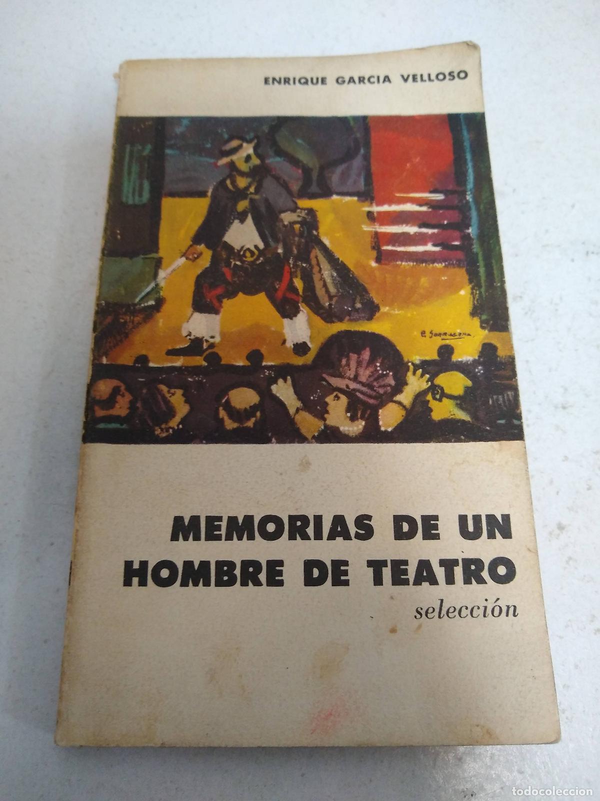 Libri di seconda mano: Memorias de un hombre de teatro - Enrique Garcia Velloso